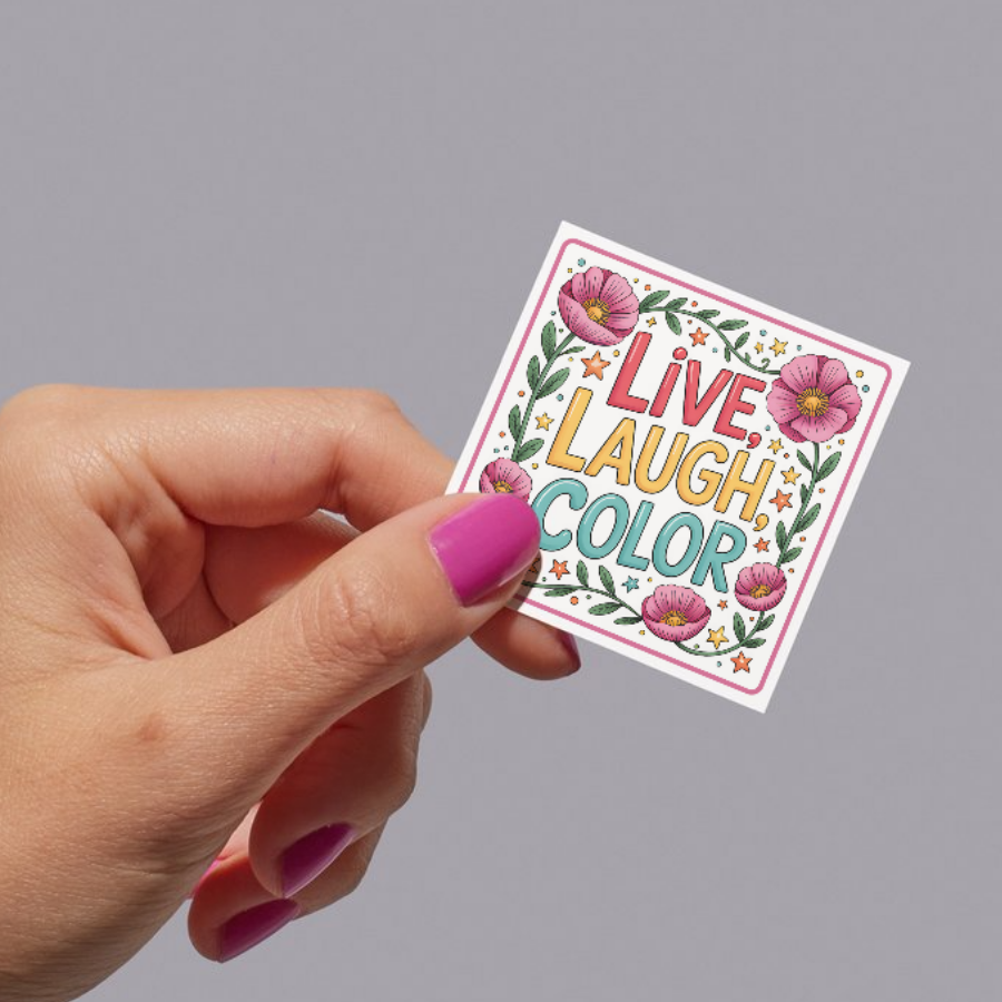 "LIVE, LAUGH, COLOR" SQUARE STICKER
