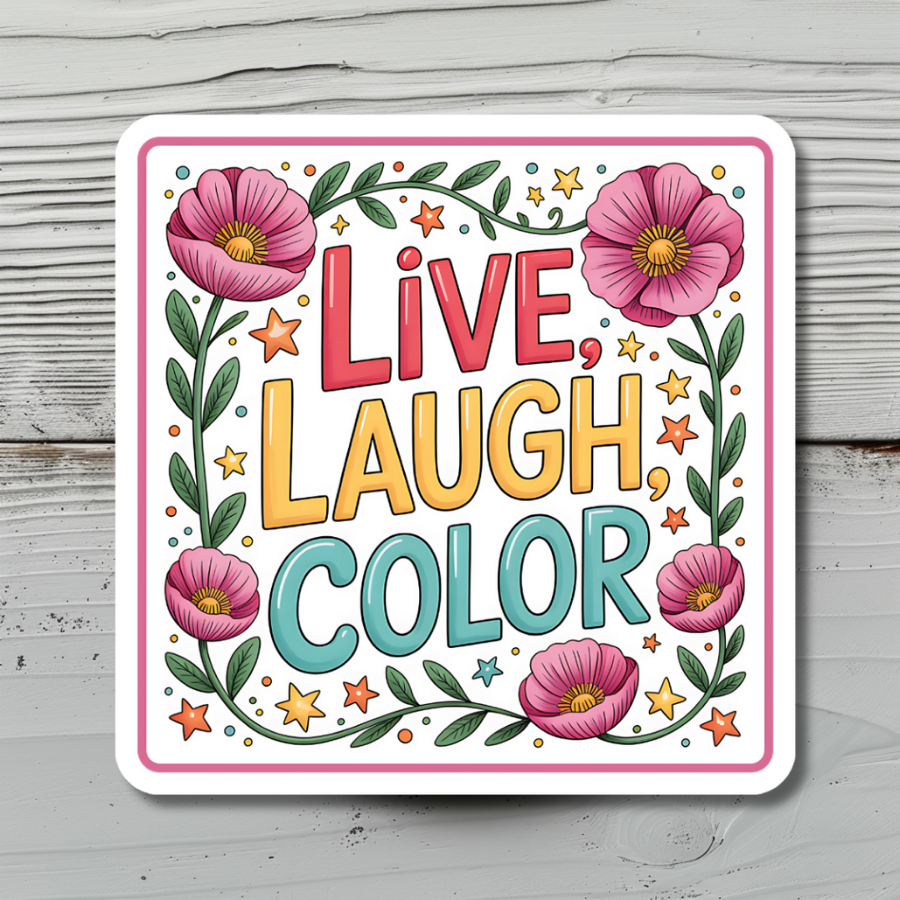 "LIVE, LAUGH, COLOR" SQUARE STICKER