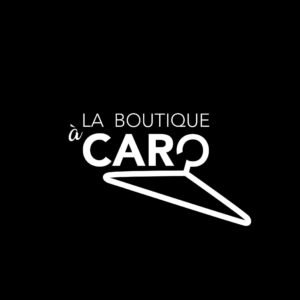 LA BOUTIQUE À CARO