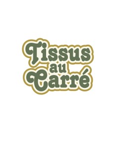 TISSUS AU CARRÉ