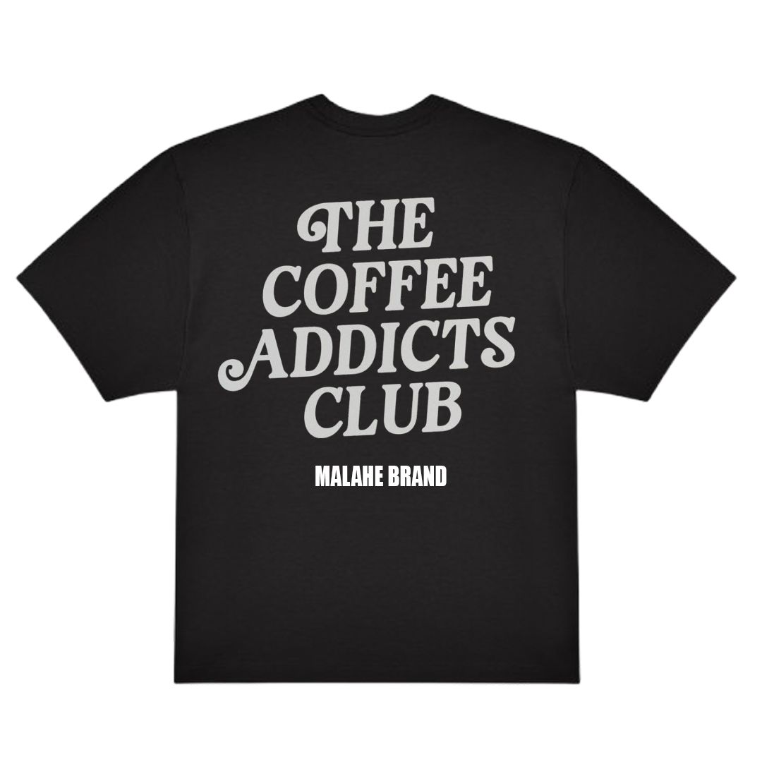 Malahe Addicts Coffe (Camiseta)
