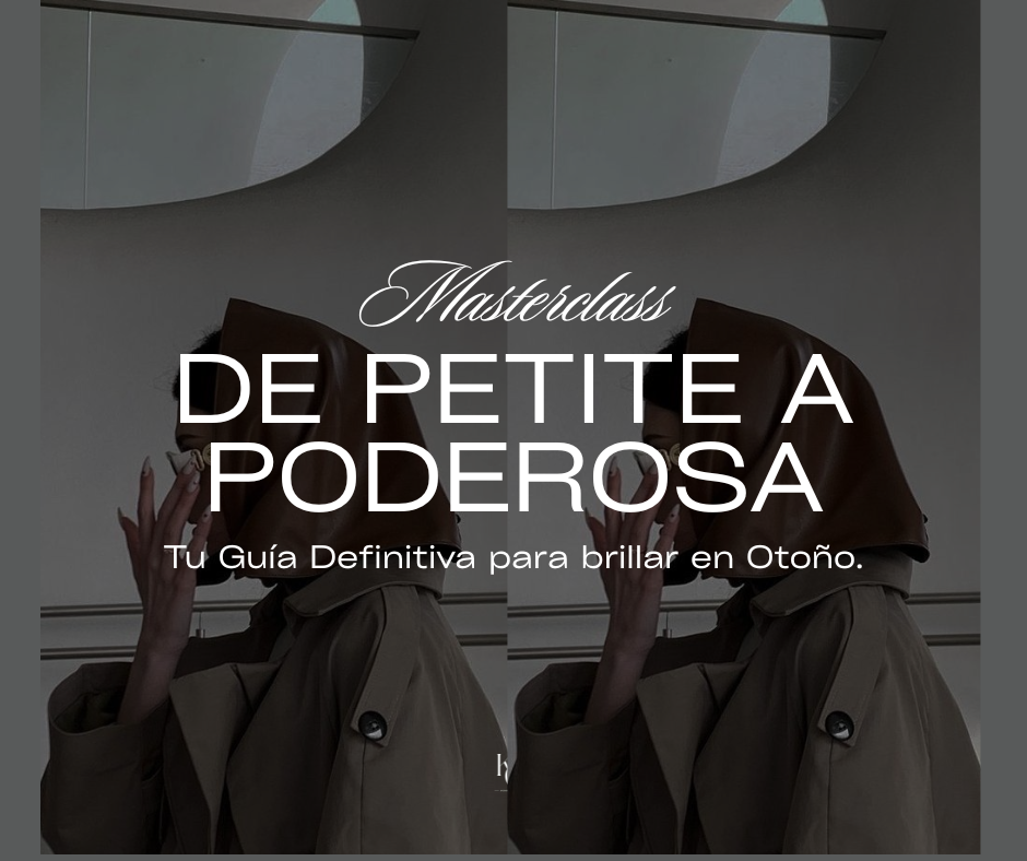 Masterclass: De Petite a Poderosa