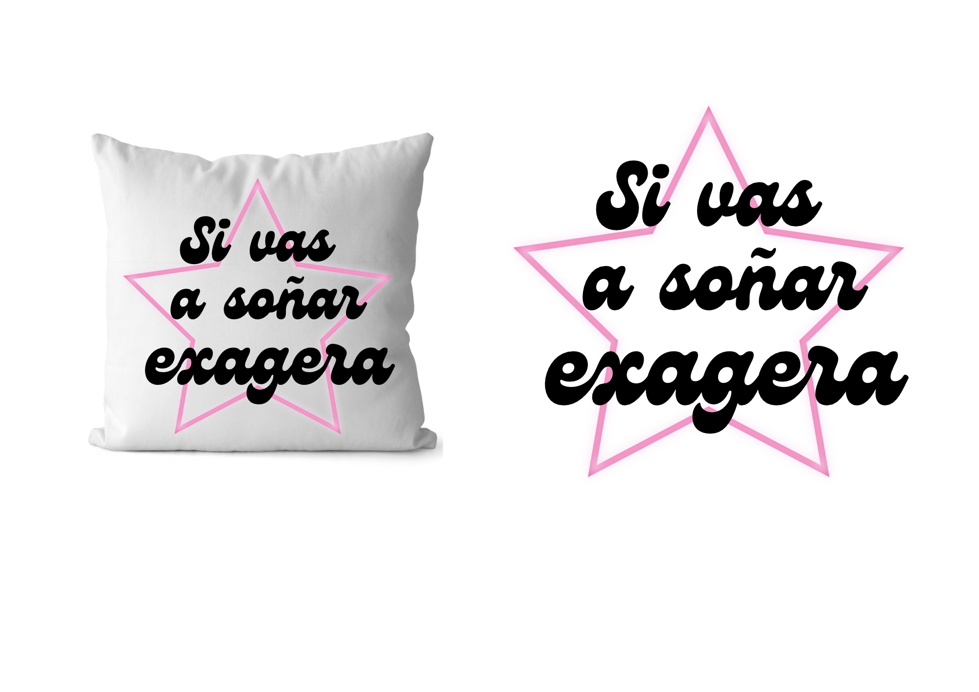 Cojín decorativo 'Si vas a soñar, exagera'