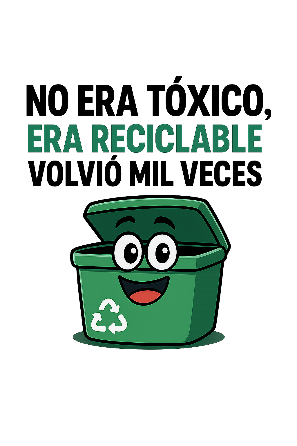 No era tóxico, era reciclable