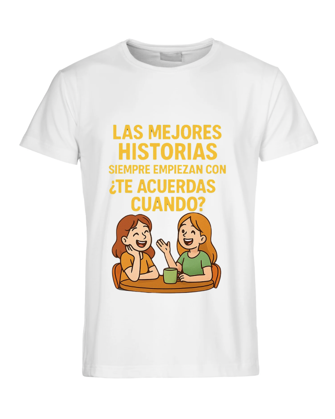 Las mejores historias siempre empiezan con ¿Te acuerdas cuando?