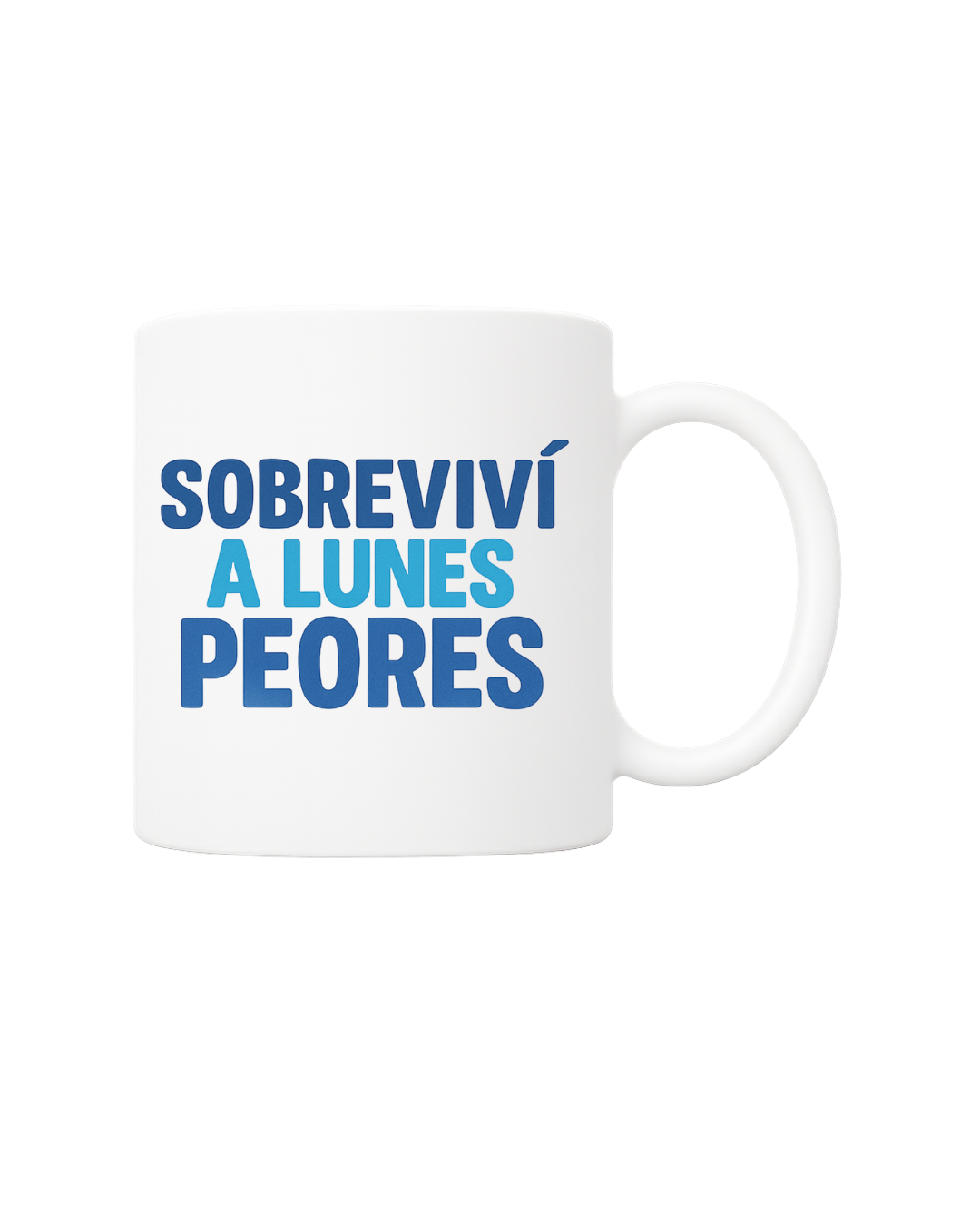 Taza 'Sobreviví a lunes peores'