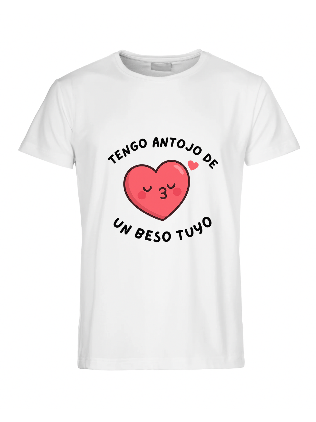 Camiseta 'Tengo antojo de un beso tuyo'