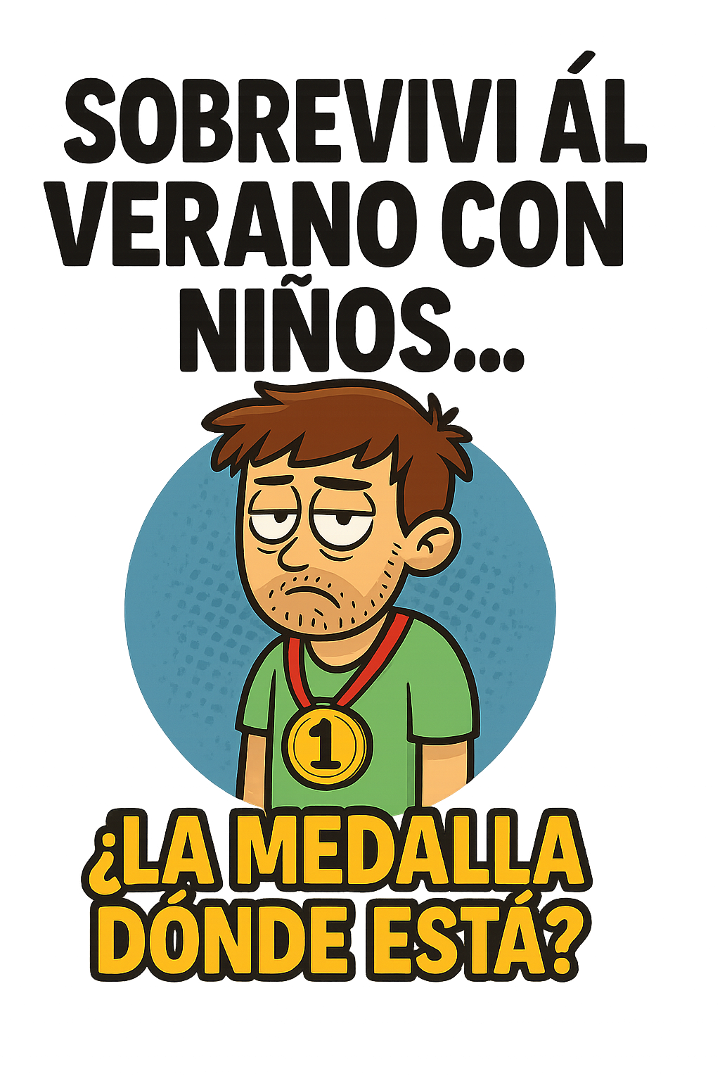 Sobreviví al verano con niños… ¿y la medalla dónde está?
