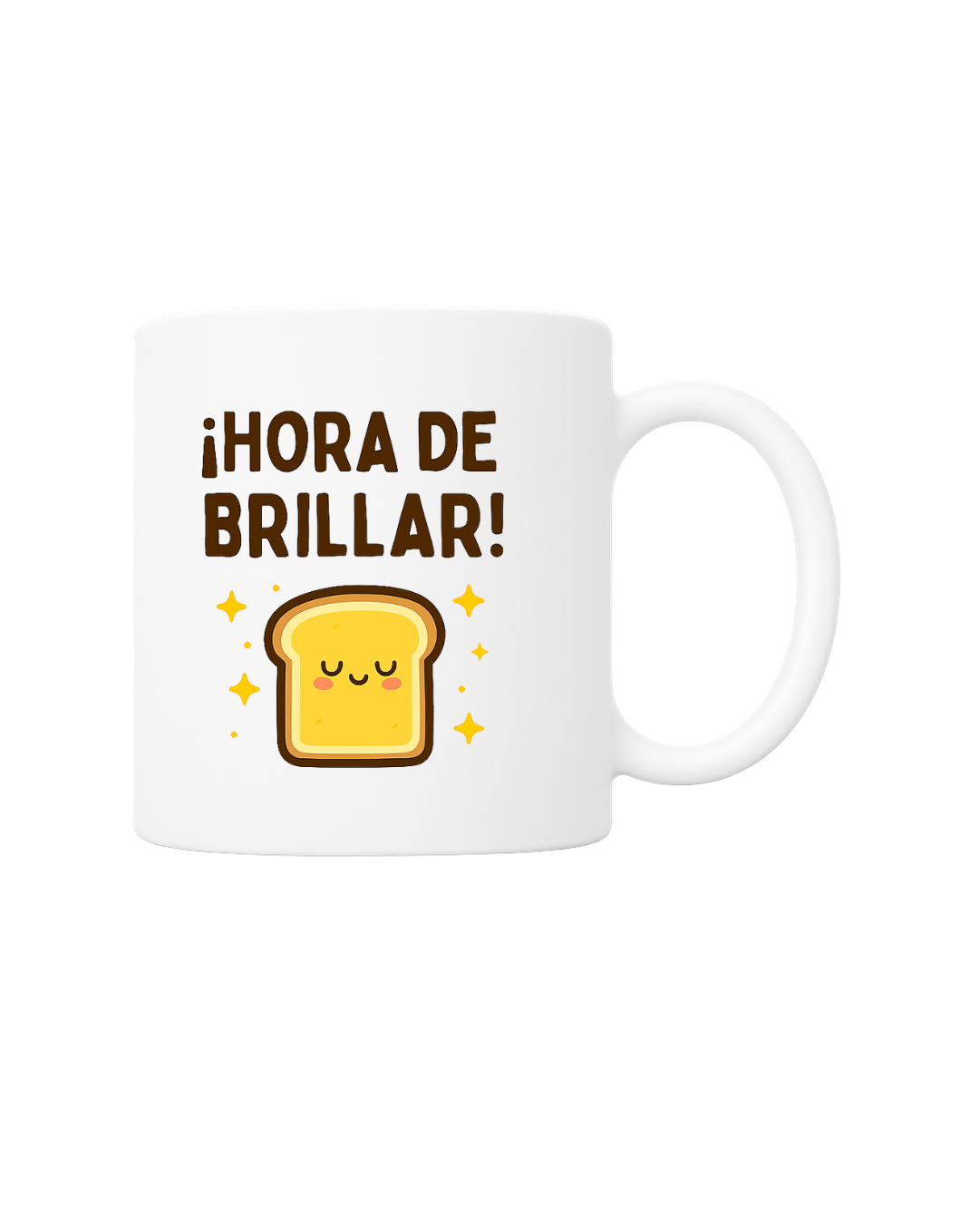 Taza ¡Hora de brillar!