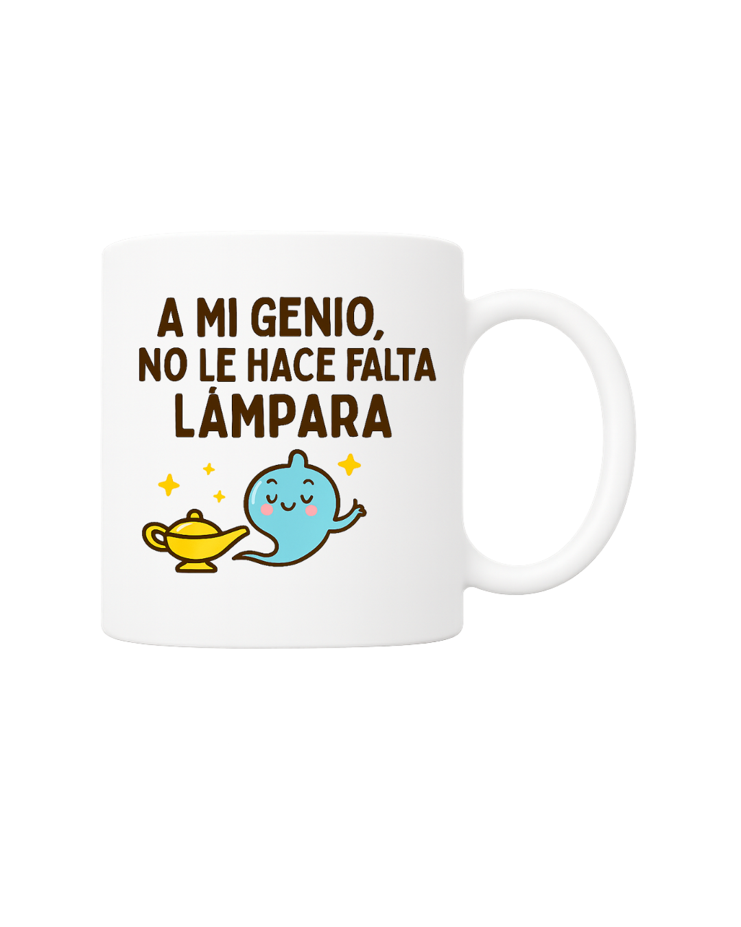 Taza divertida 'A mi genio no le hace falta lámpara'