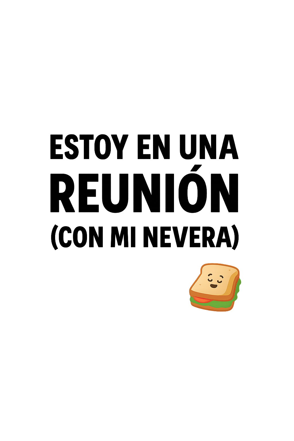 Estoy en una reunión (con mi nevera) 🥪