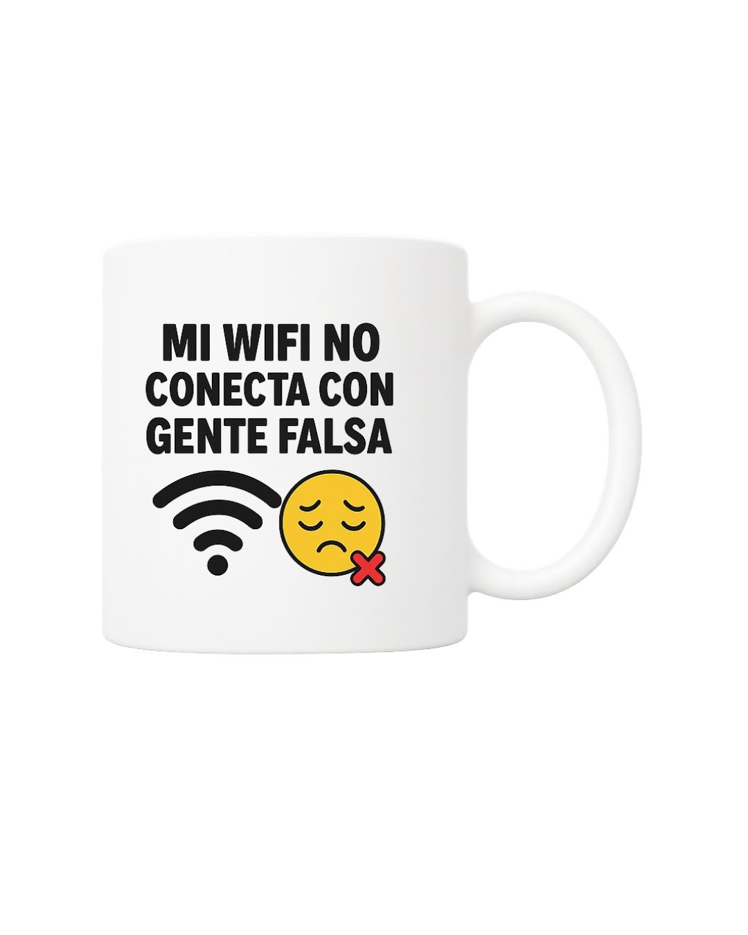 Taza 'Mi wifi no conecta con gente falsa'