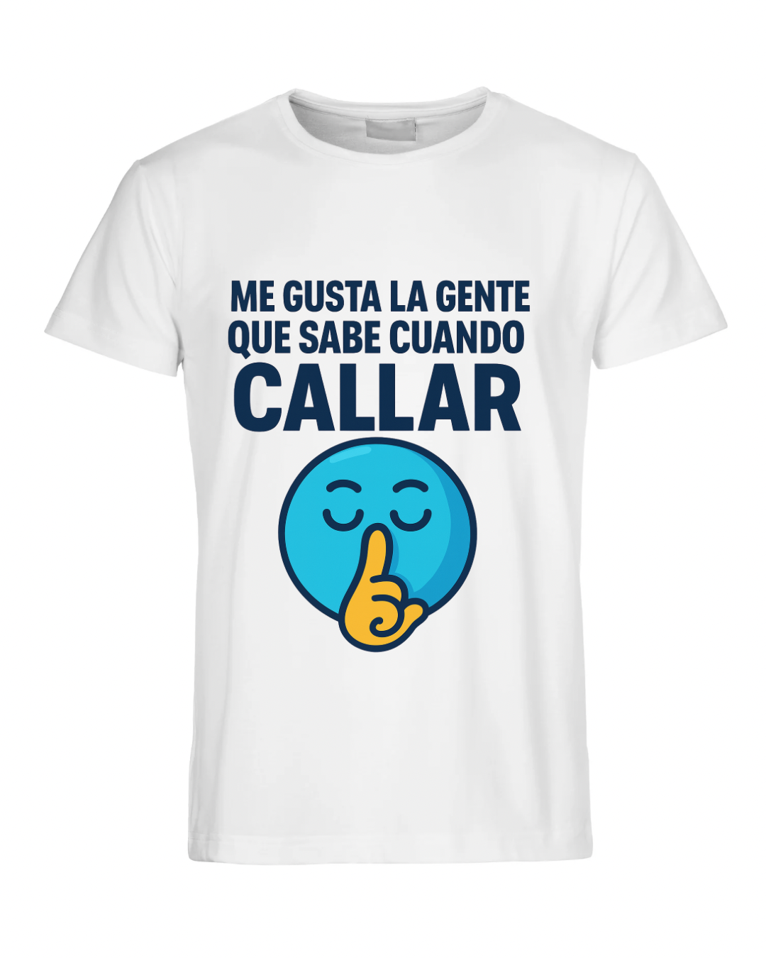 Camiseta 'Me gusta la gente que sabe cuando callar'
