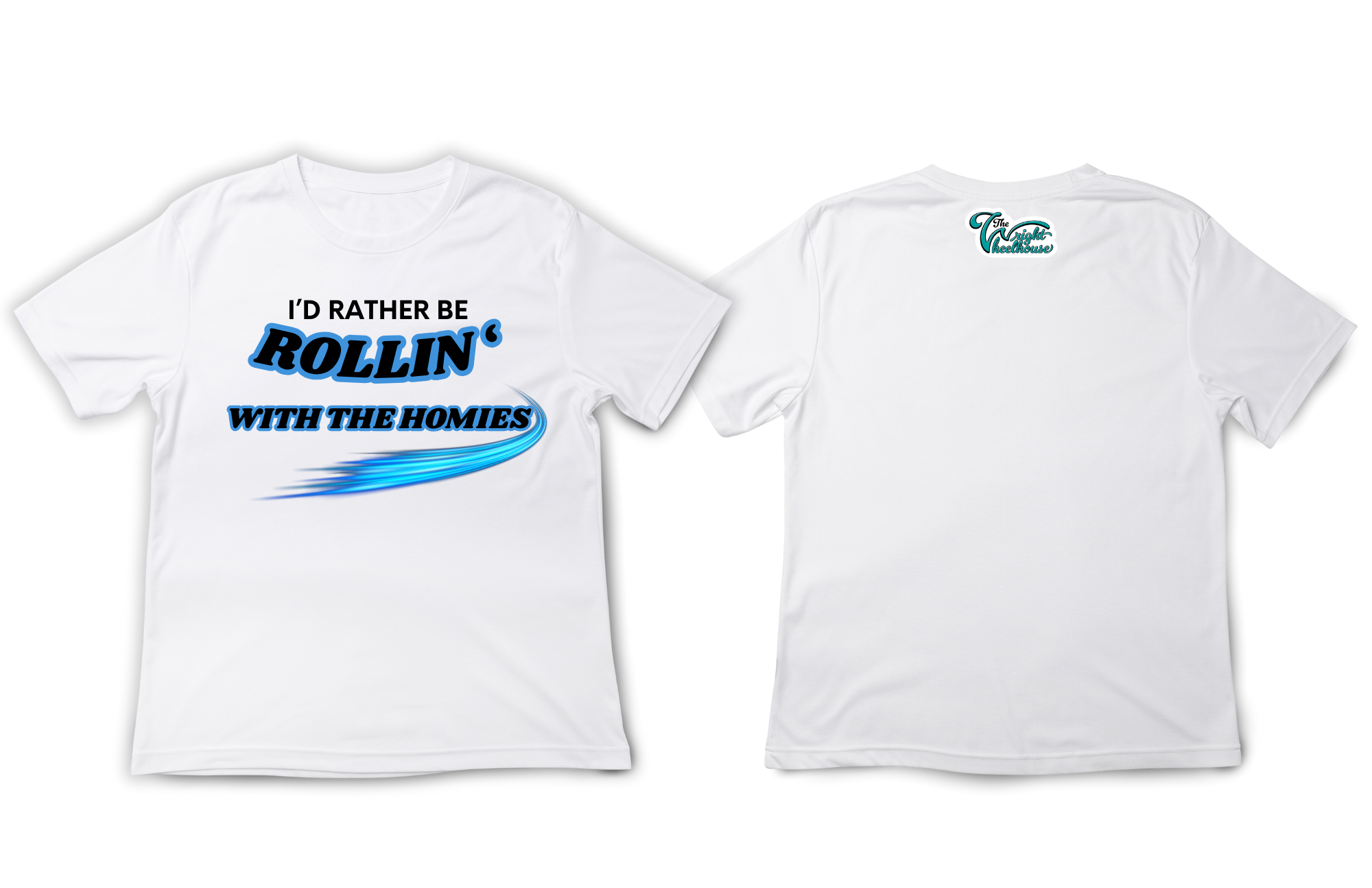 I'd Rather Be Rollin' with the Homies T-Shirt in White