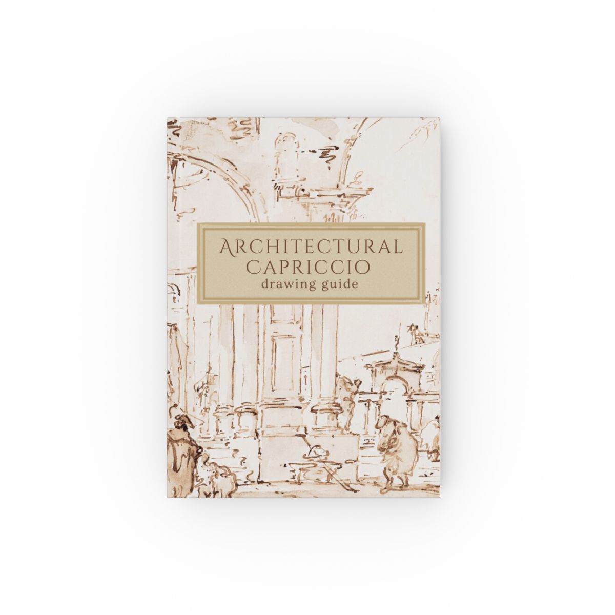 Hardback Journal - Architectural Capriccio Drawing Guide