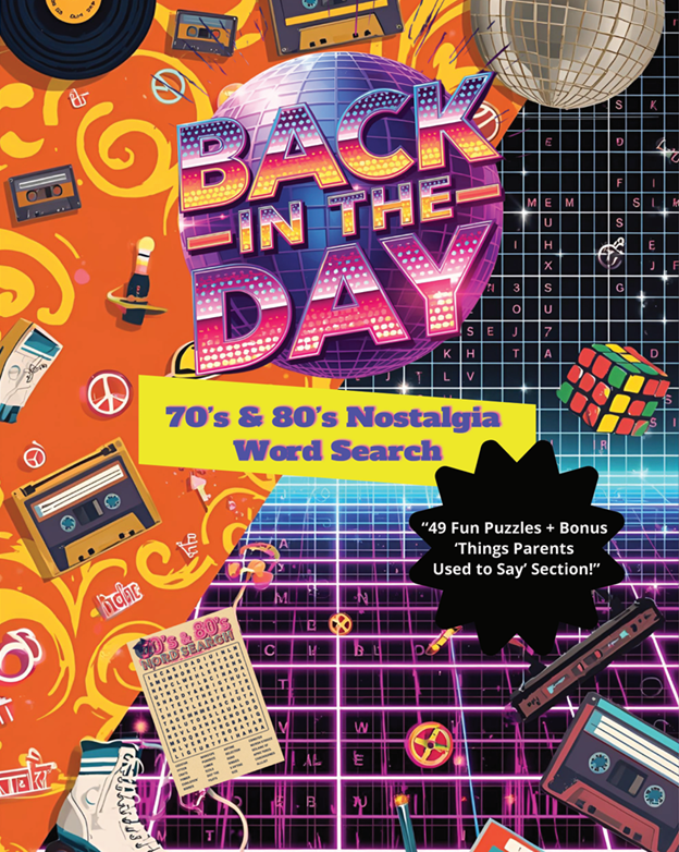 Back in the Day: 70’s & 80’s Nostalgia Word Search