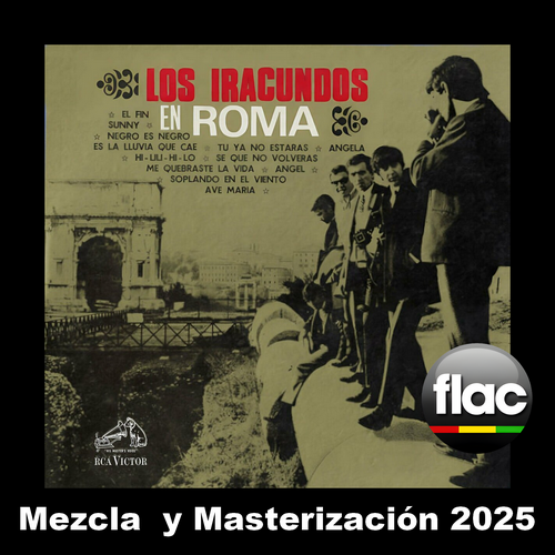 Los Iracundos - 1966 Los Iracundos En Roma (Mezcla Y Masterización 2025)