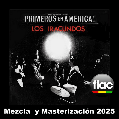 Los Iracundos- 1965 Primeros En América (Mezcla Y Masterización 2025)