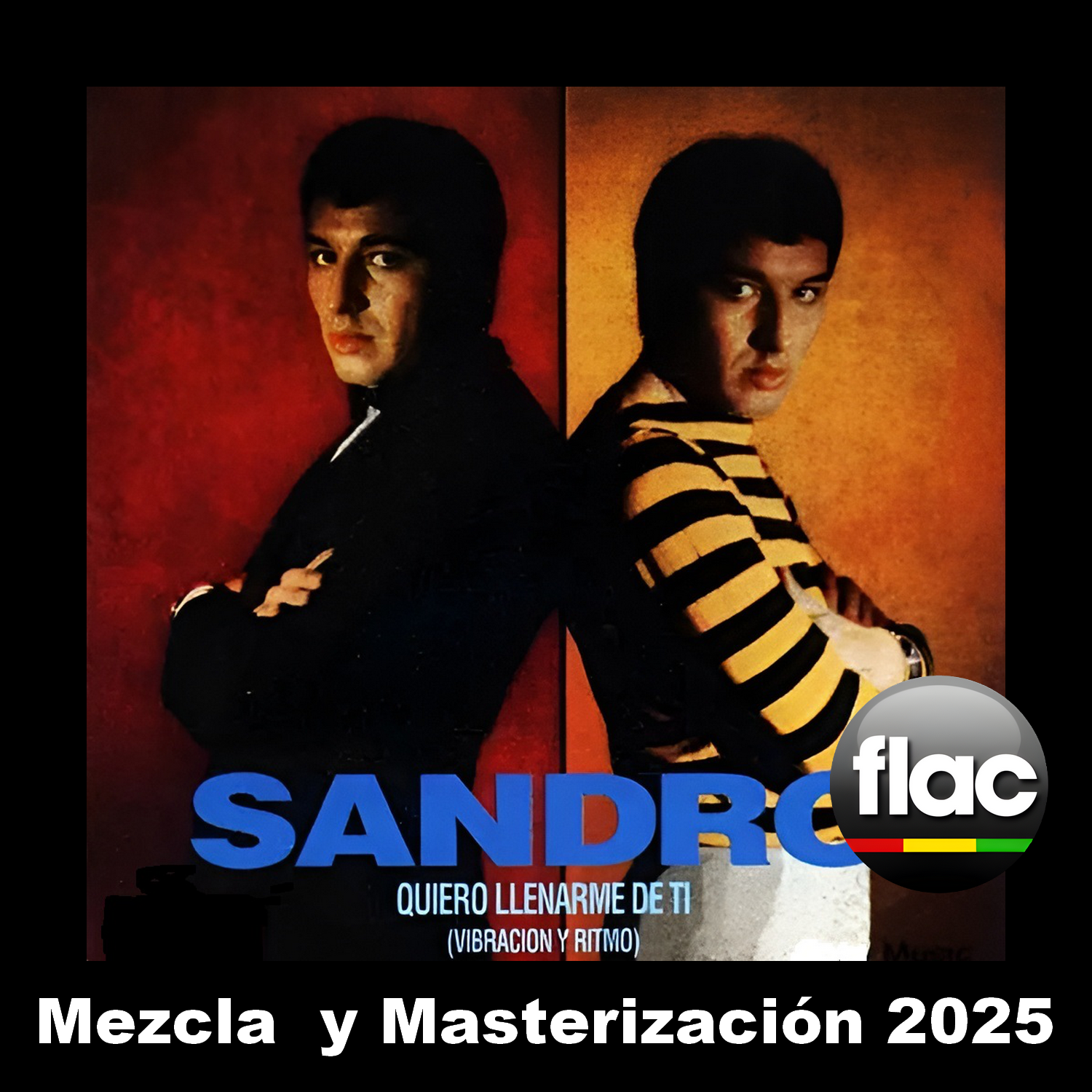 Sandro - 1968 Quiero Llenarme De Ti (Mezcla Y Masterización Estéreo 2025)
