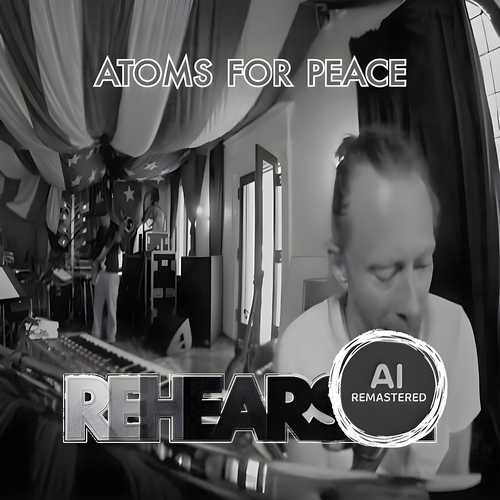 Atoms For Peace - 2013-xx-xx Rehearsal (AI Remastered)
