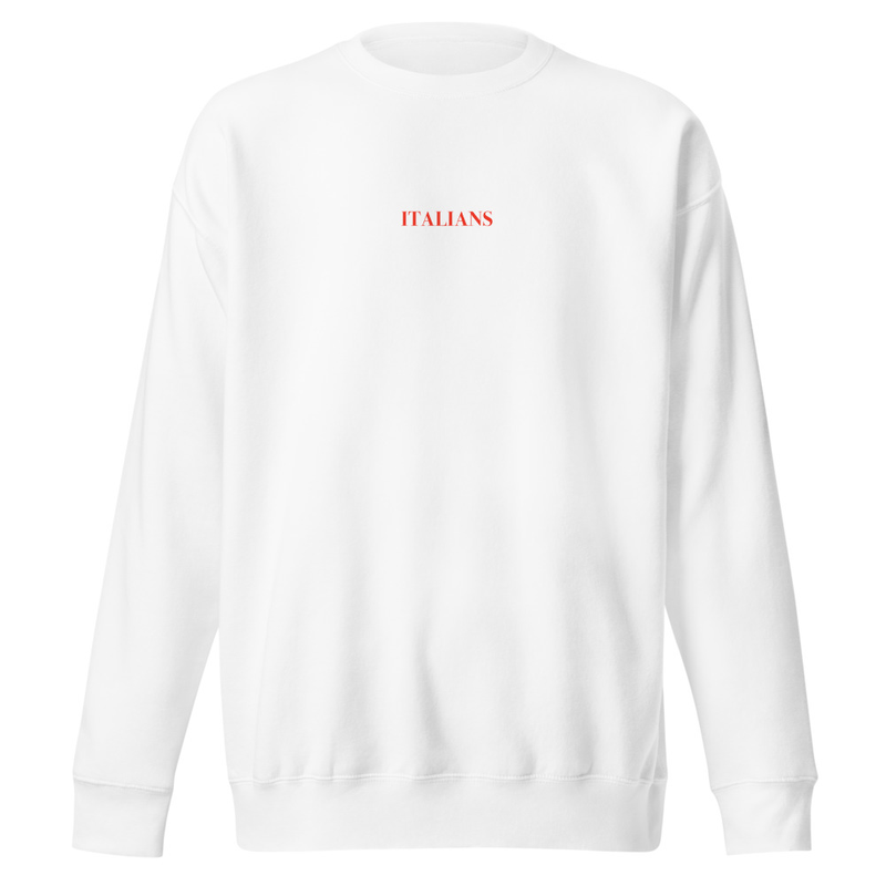 ITALIANS | Unisex Sweatshirt Thick Cotton