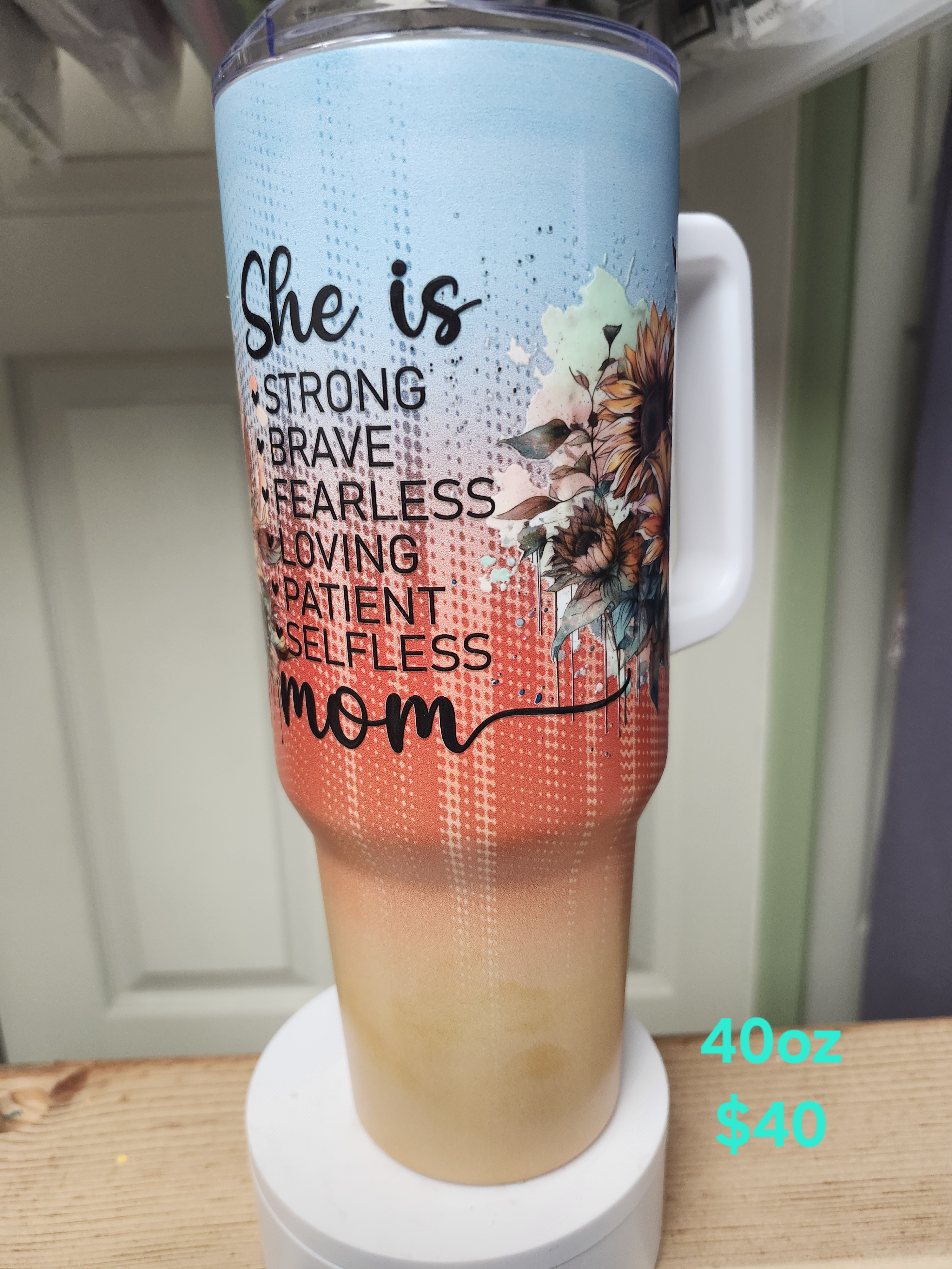 Inspirational Mom Tumbler 40oz