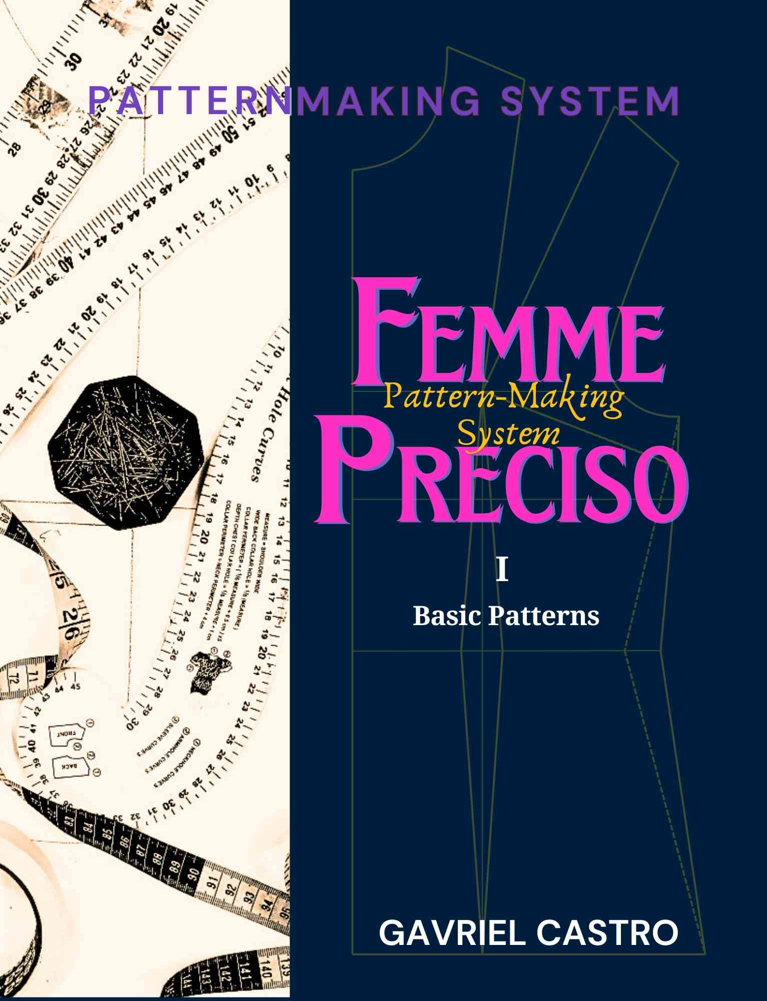Patternmaking System "Femme Preciso 1 ". Basic Patterns: Femme Patternmaking System Preciso   ( English  Edition)