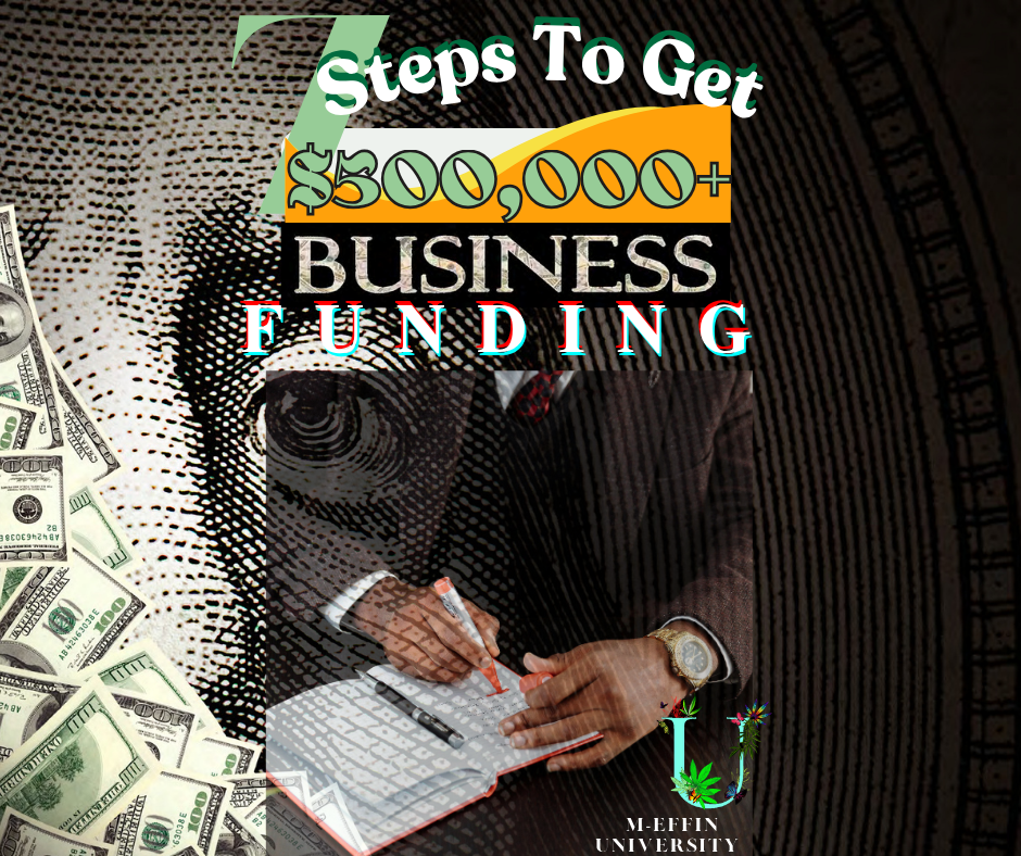 7 Steps To Get $500,000+ Business Funding