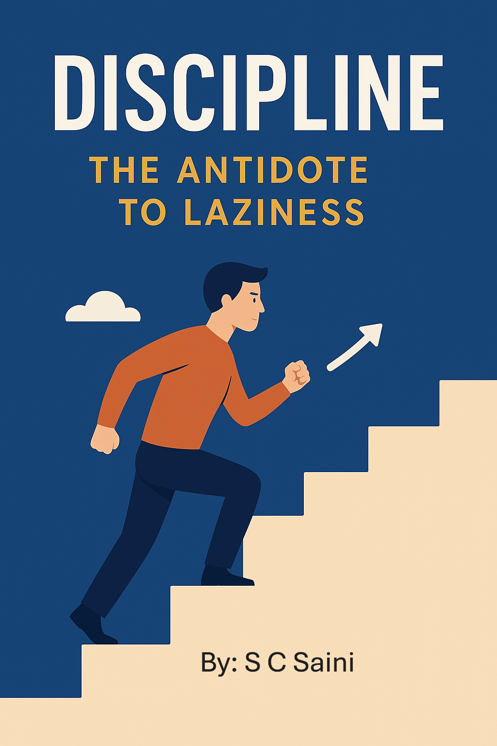 Discipline: The Antidote to Laziness