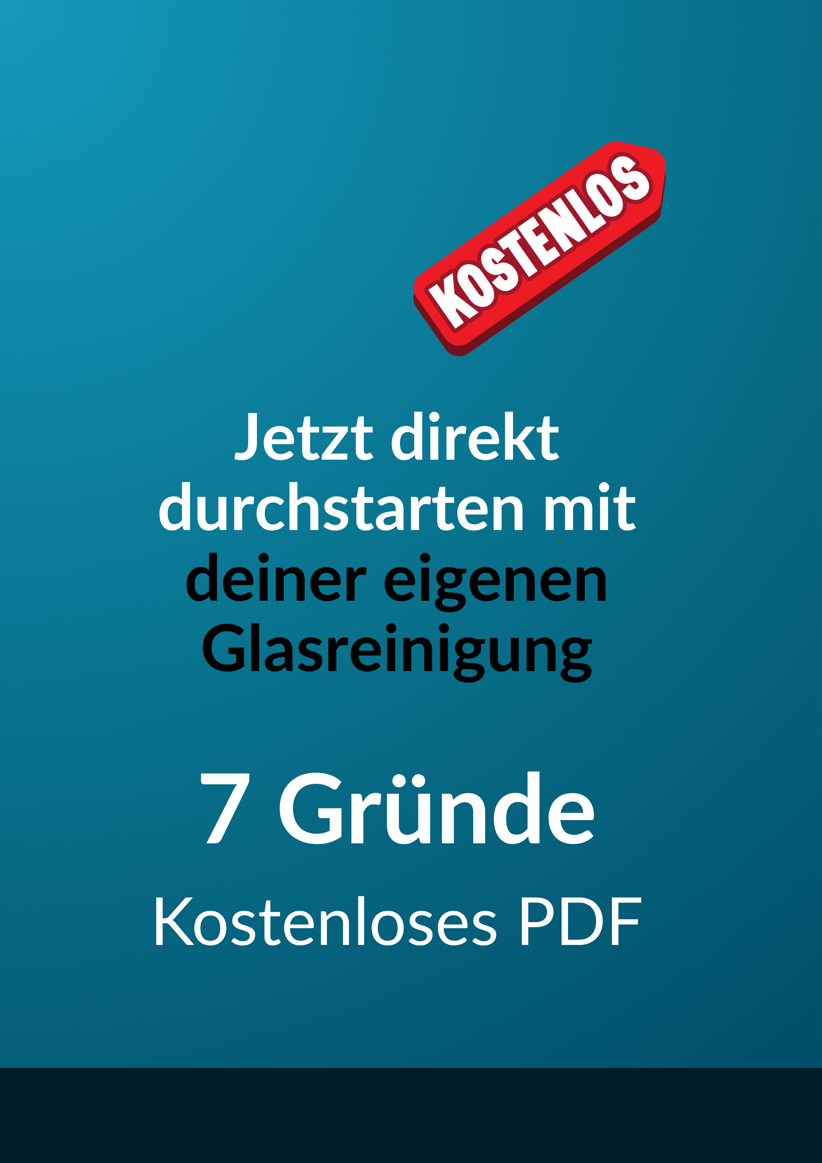 7 Gründe für deinen Start in die Glasreinigung