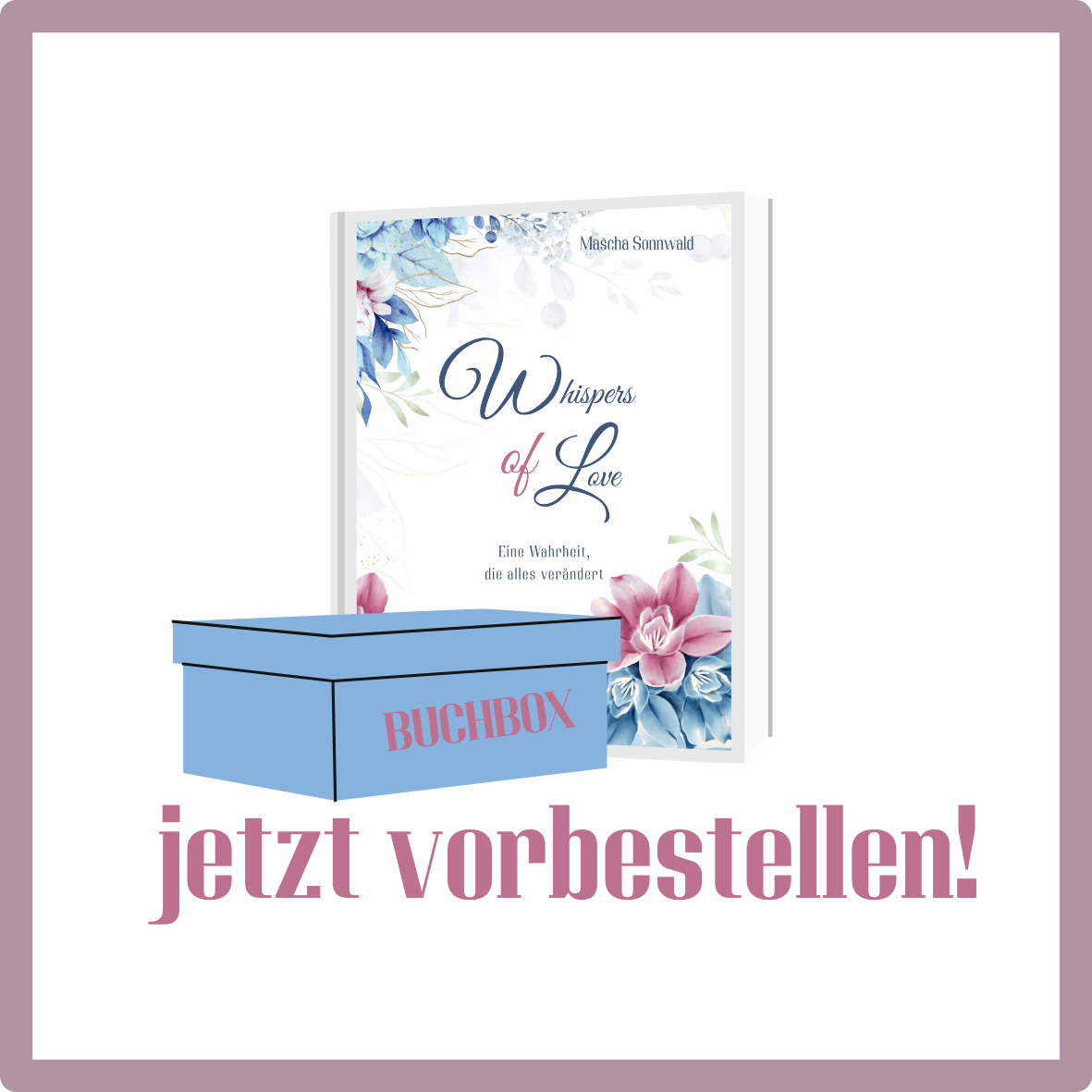 Die Buchbox zu Whispers of Love