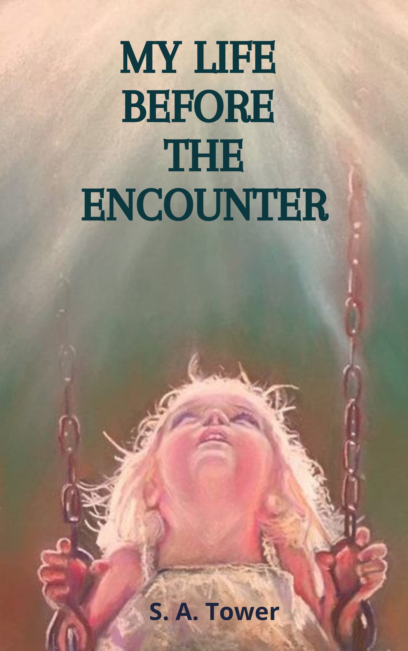 My Life Before the Encounter (Digital Download)