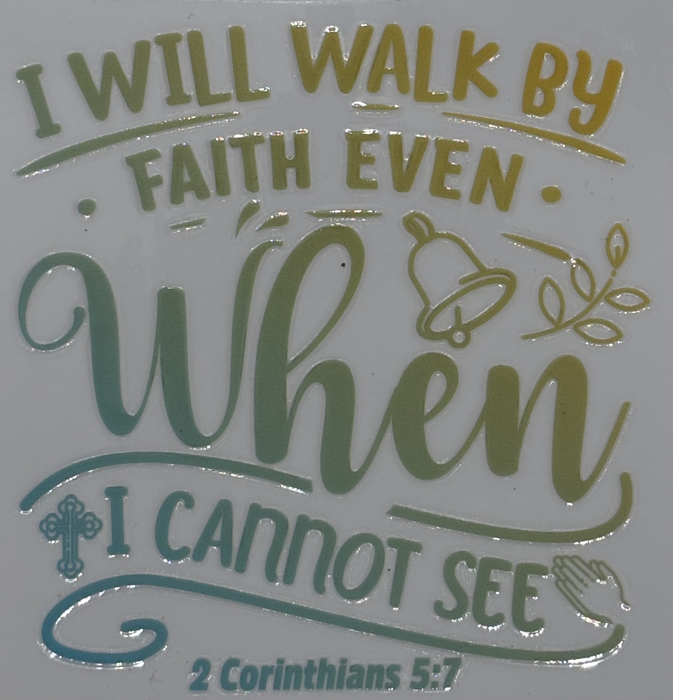 Inspirational Faith Quote Sticker