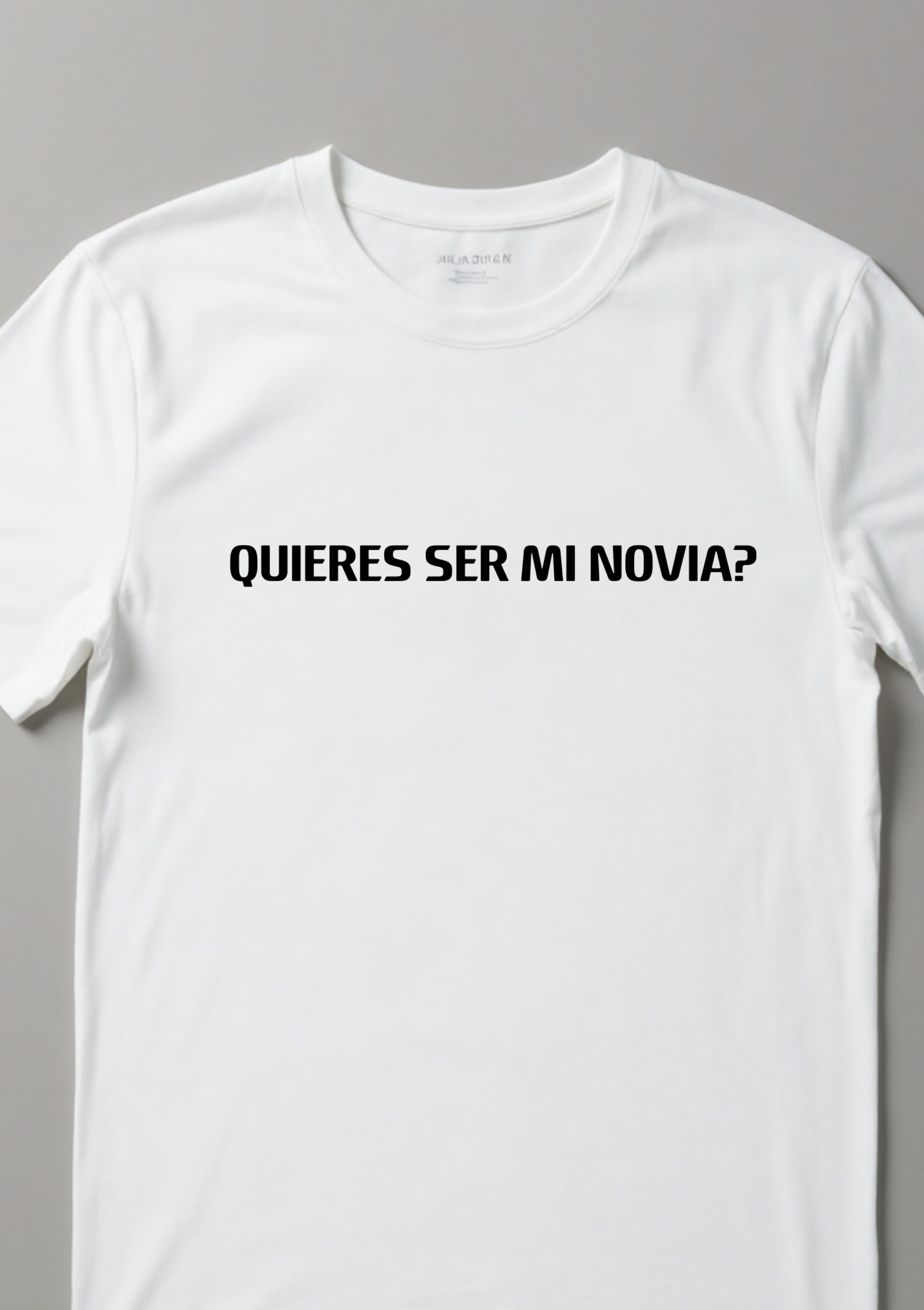 Playera con la frase Quieres ser mi novia 