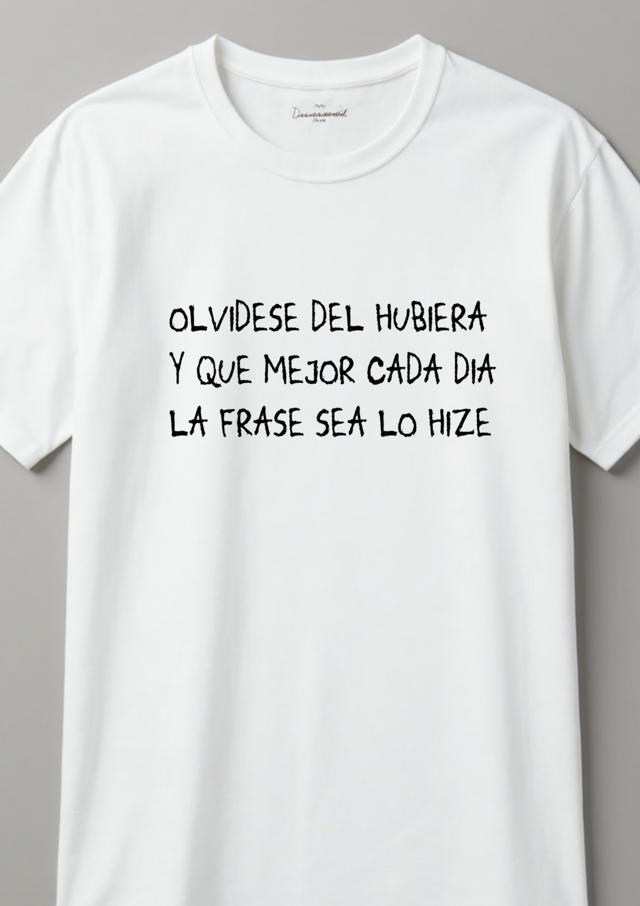 Playera con frases motivacionales Olvidese del Hubiera