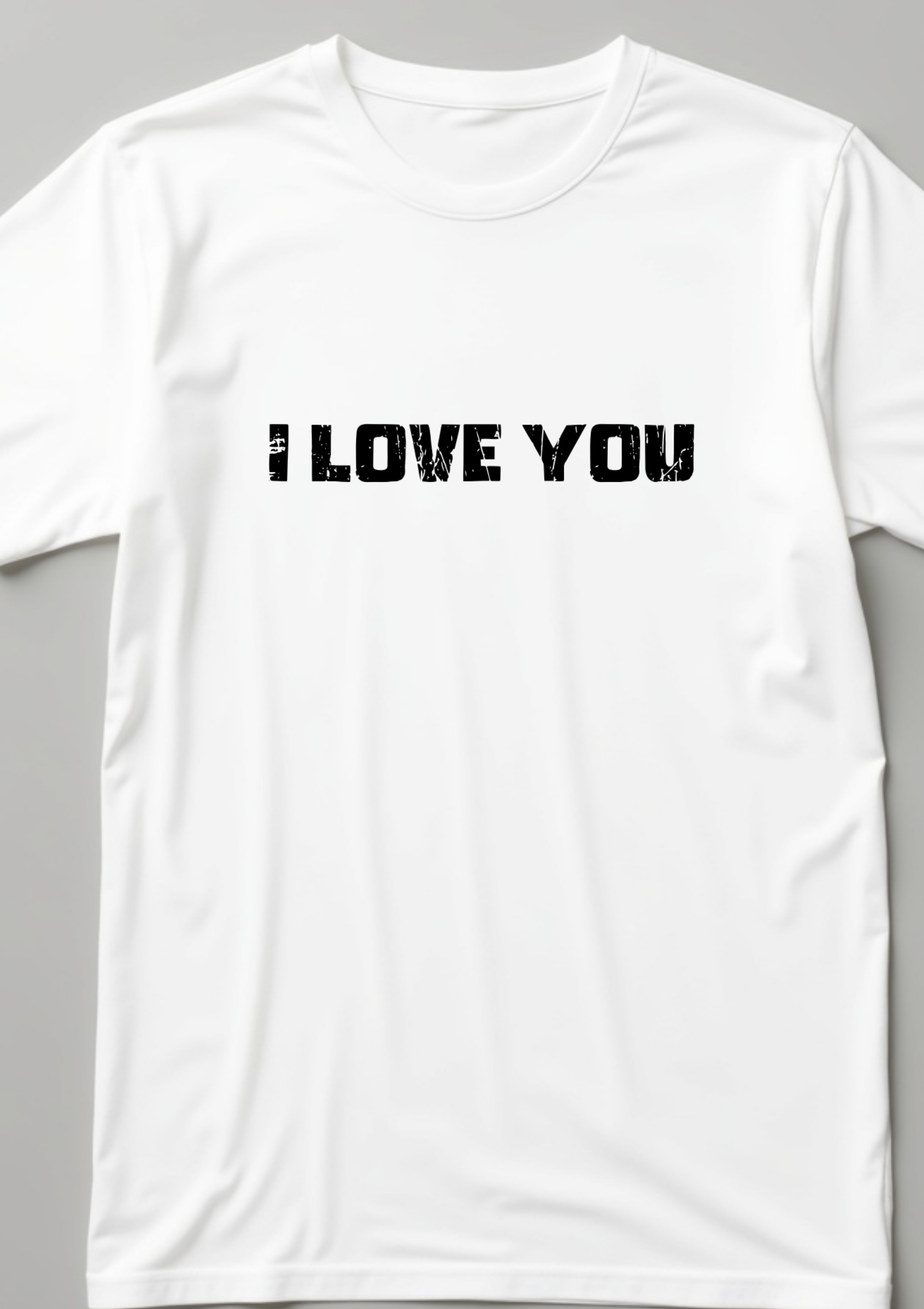I Love You T-Shirt