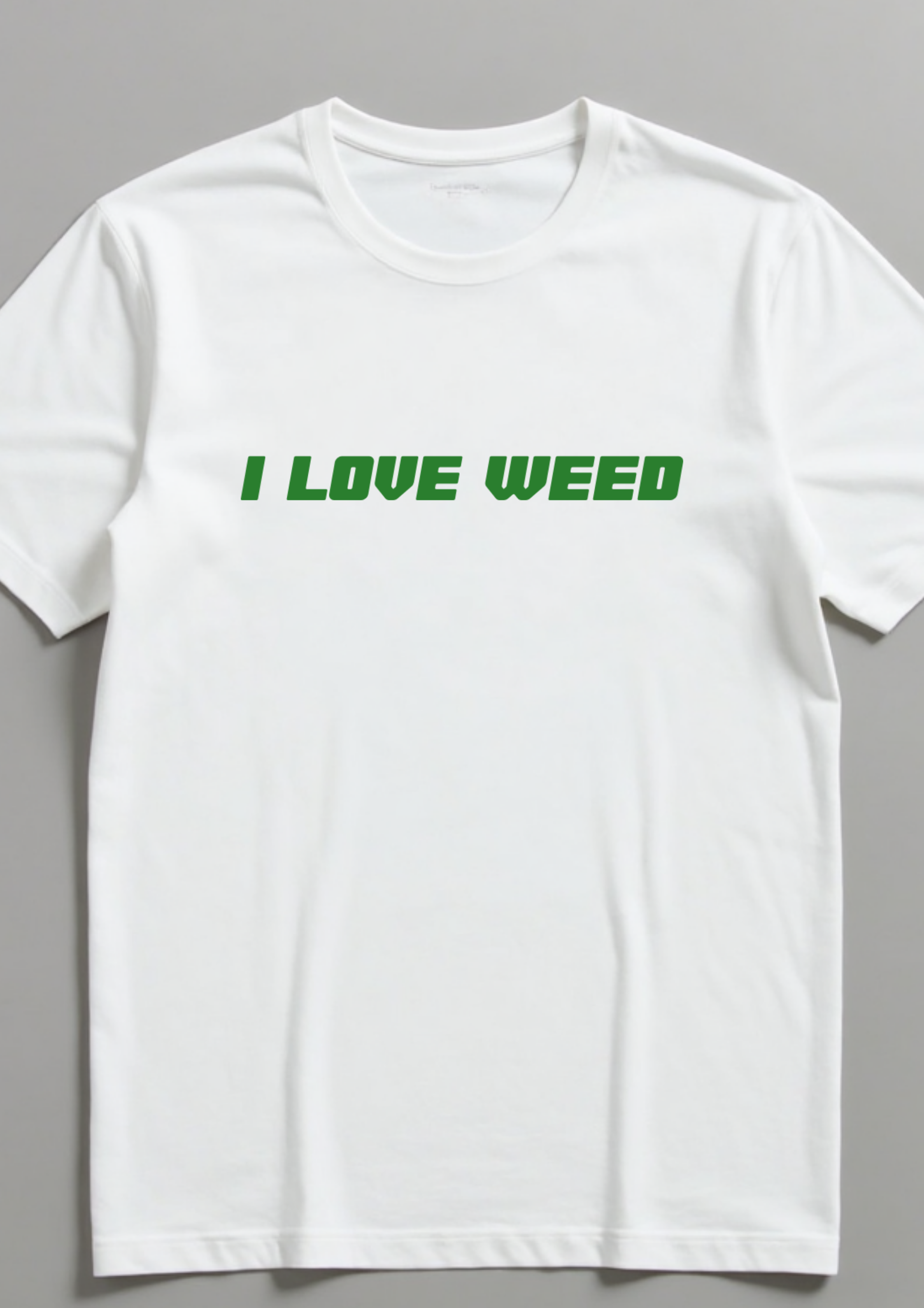 Playera con la frase I Love Weed T-Shirt