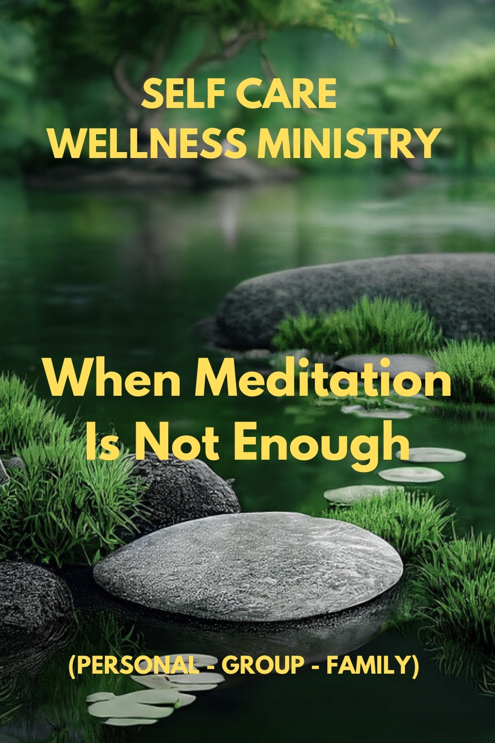 When Meditation Is Not Enough