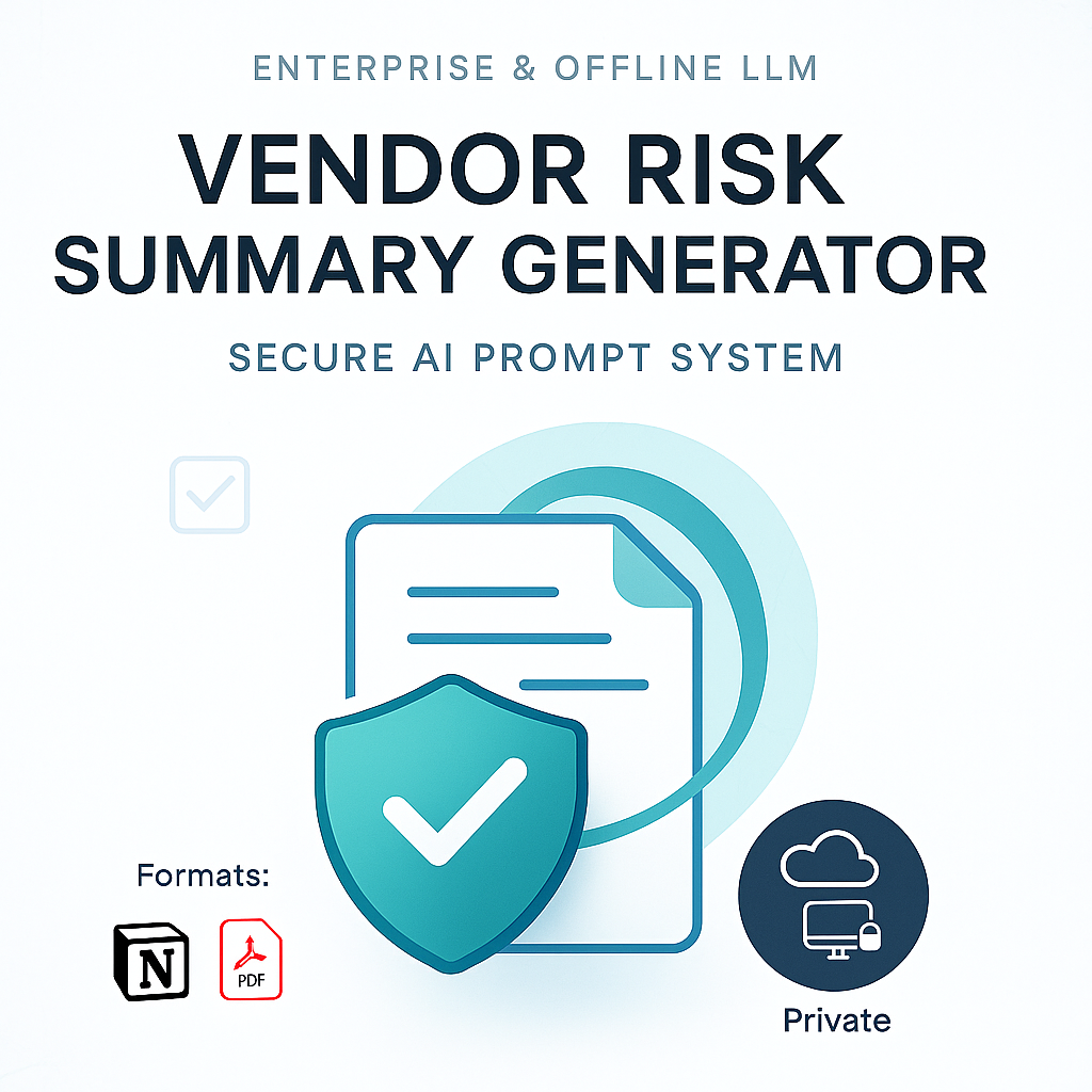 Enterprise & Offline LLM Vendor Risk Summary Generator