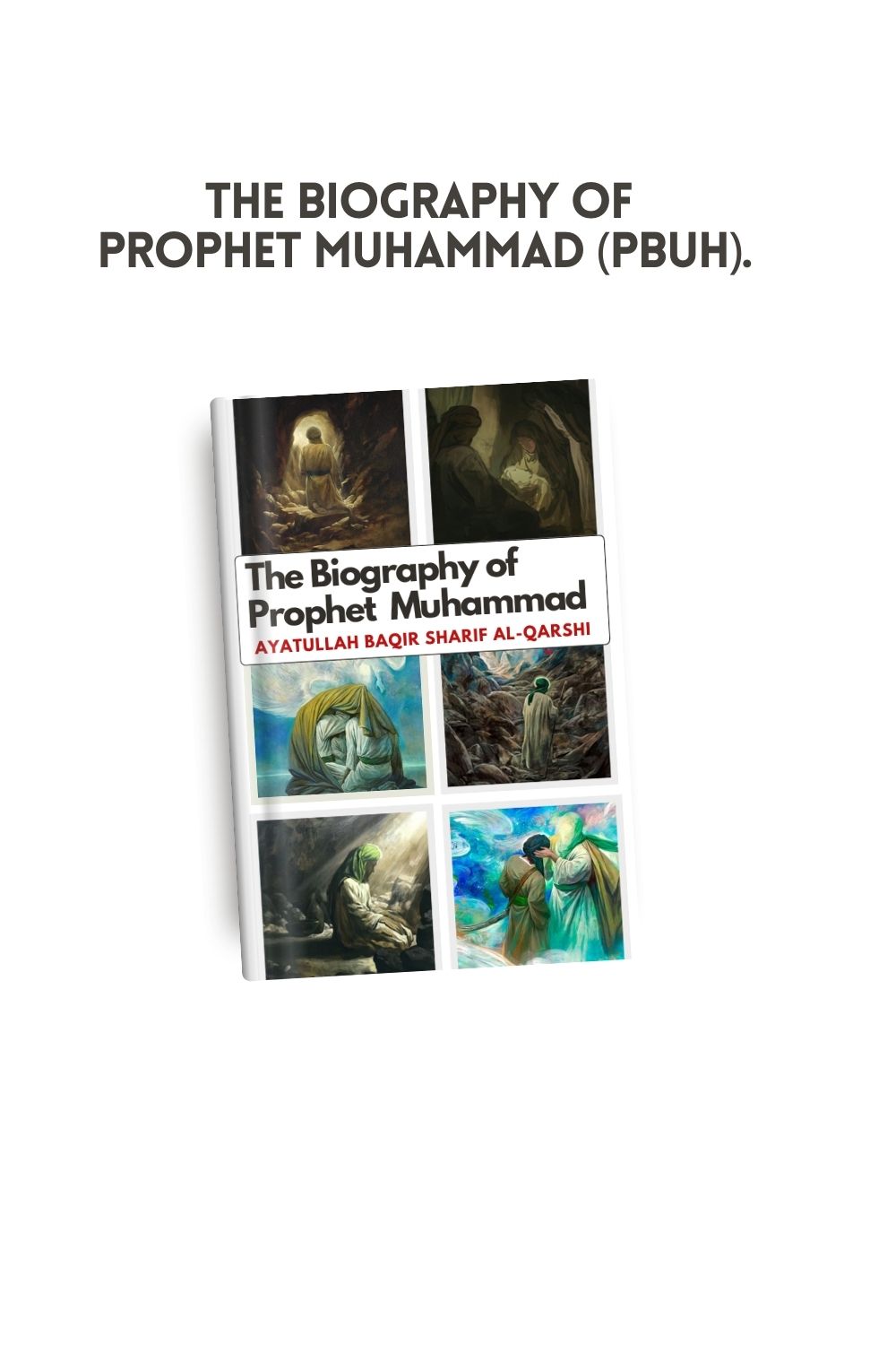 The Biography of Prophet (P)