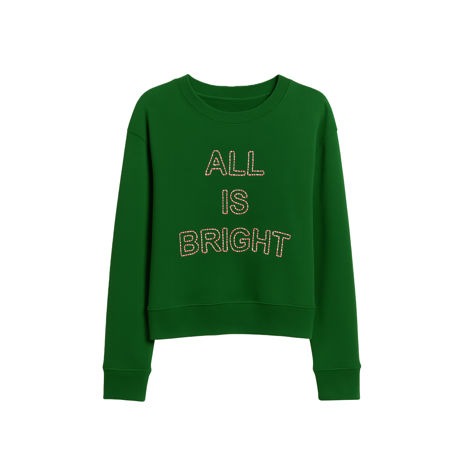 Green 'ALL IS BRIGHT' Sweatshirt