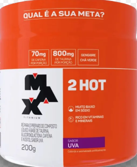 2 HOT MAX TITANIUM - Sabor Uva 200G