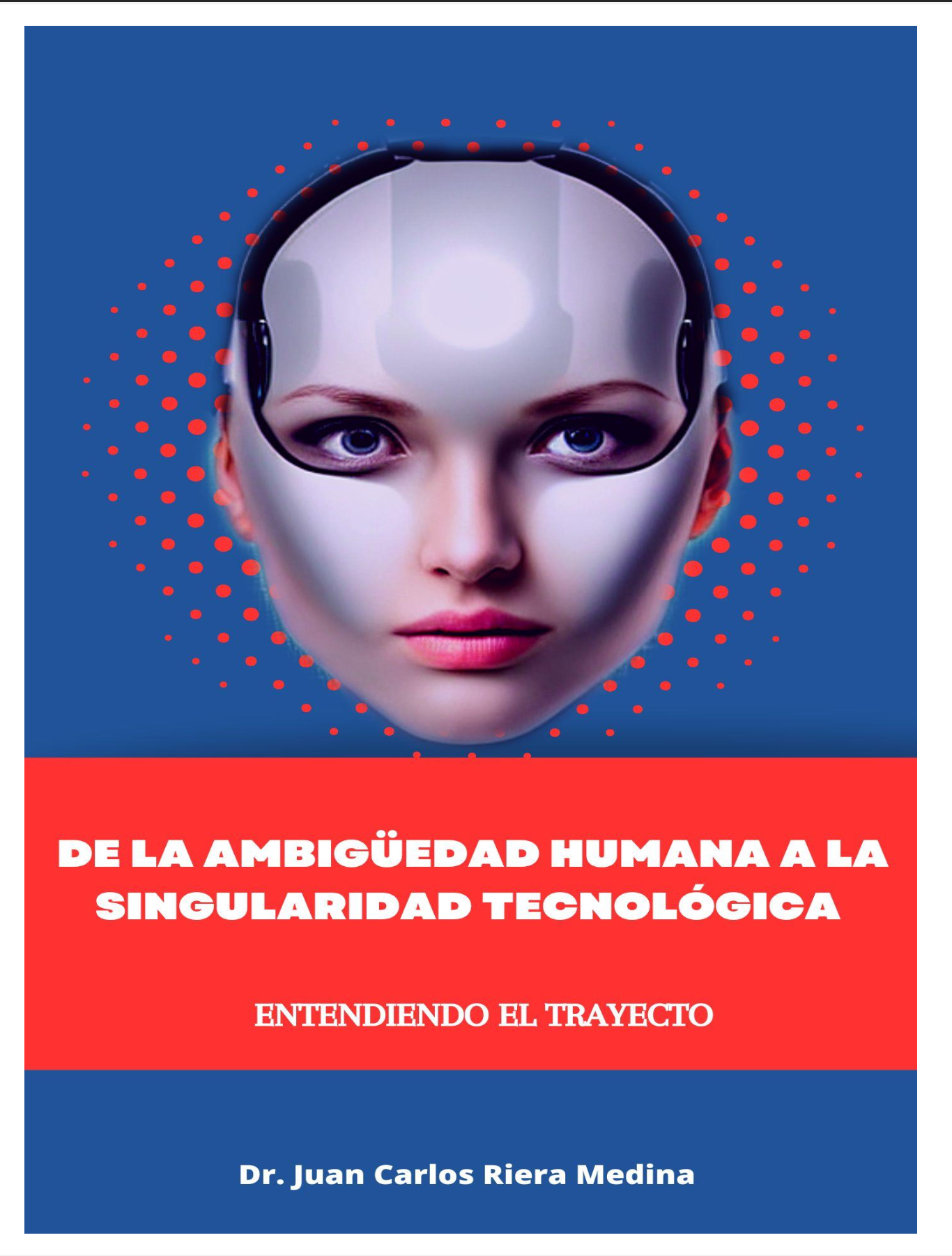 De la Ambigüedad Humana a la Singularidad Tecnológica