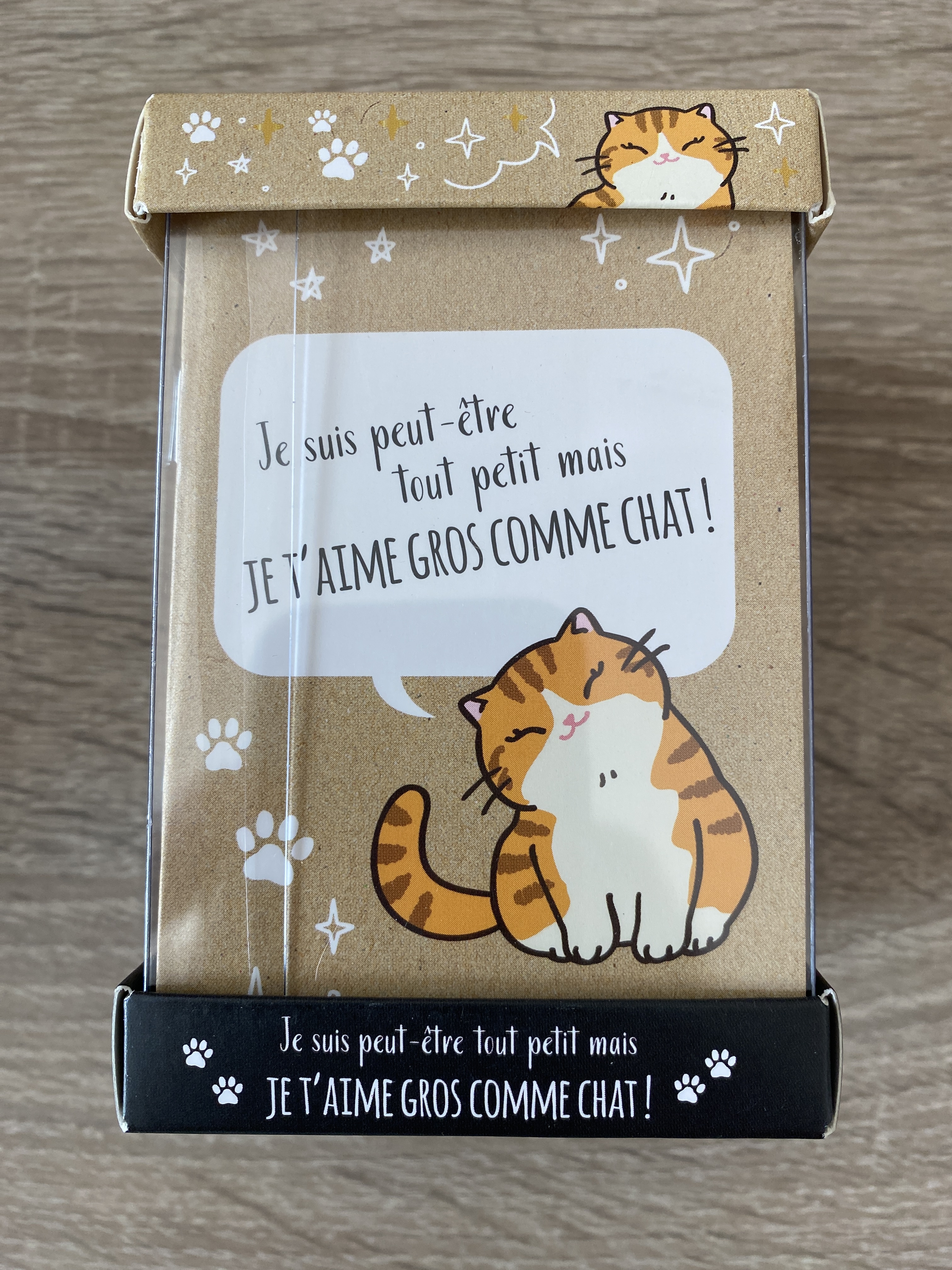 Je suis peut être petit mais je t’aime gros comme chat !