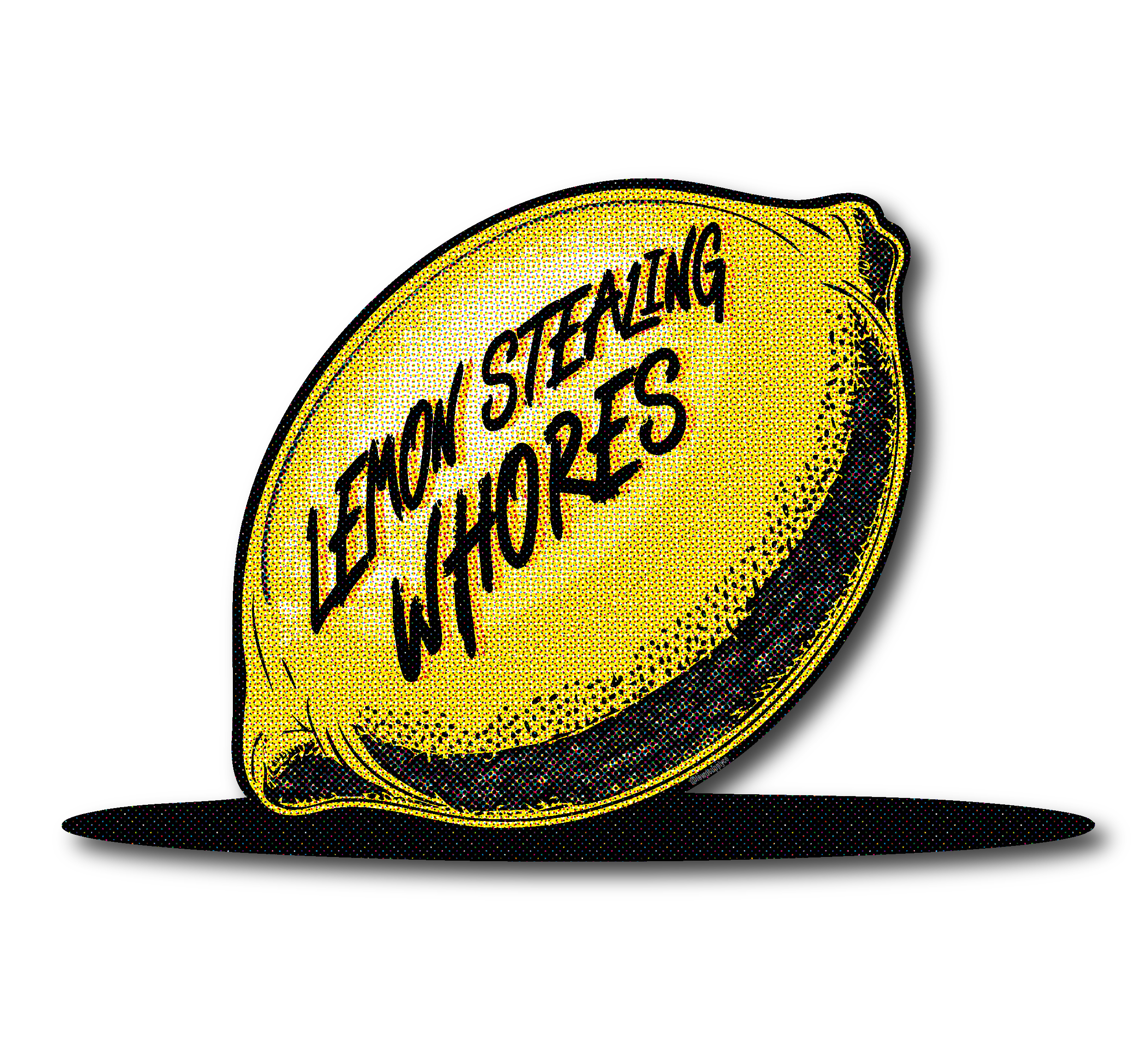 4" Lemon Stealing Whores Lemon Sticker