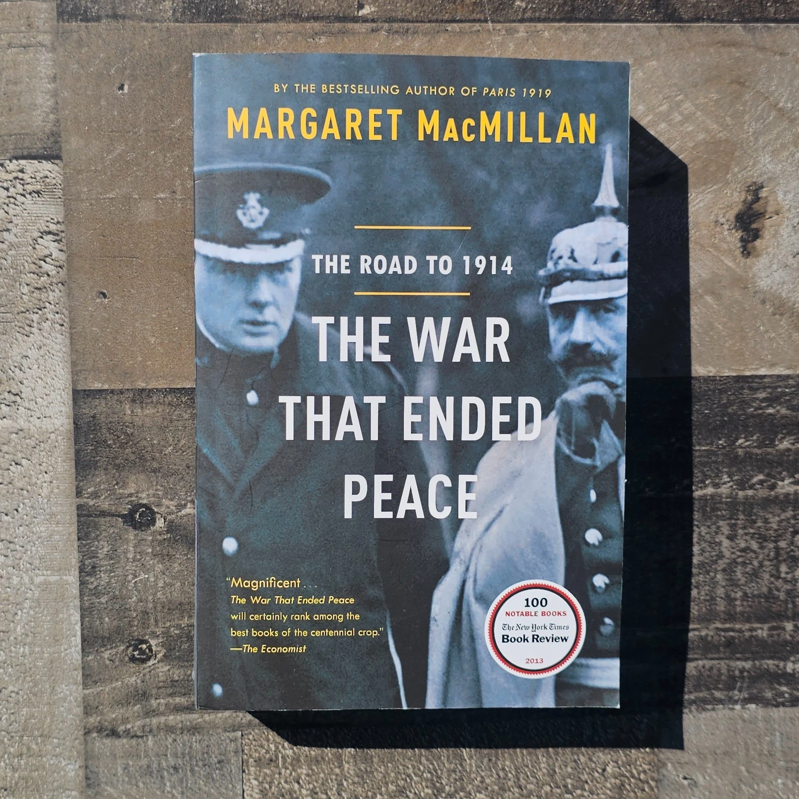 THE ROAD TO 1914: THE WAR THAT ENDED PEACE BY MARGARET MACMILLIAN