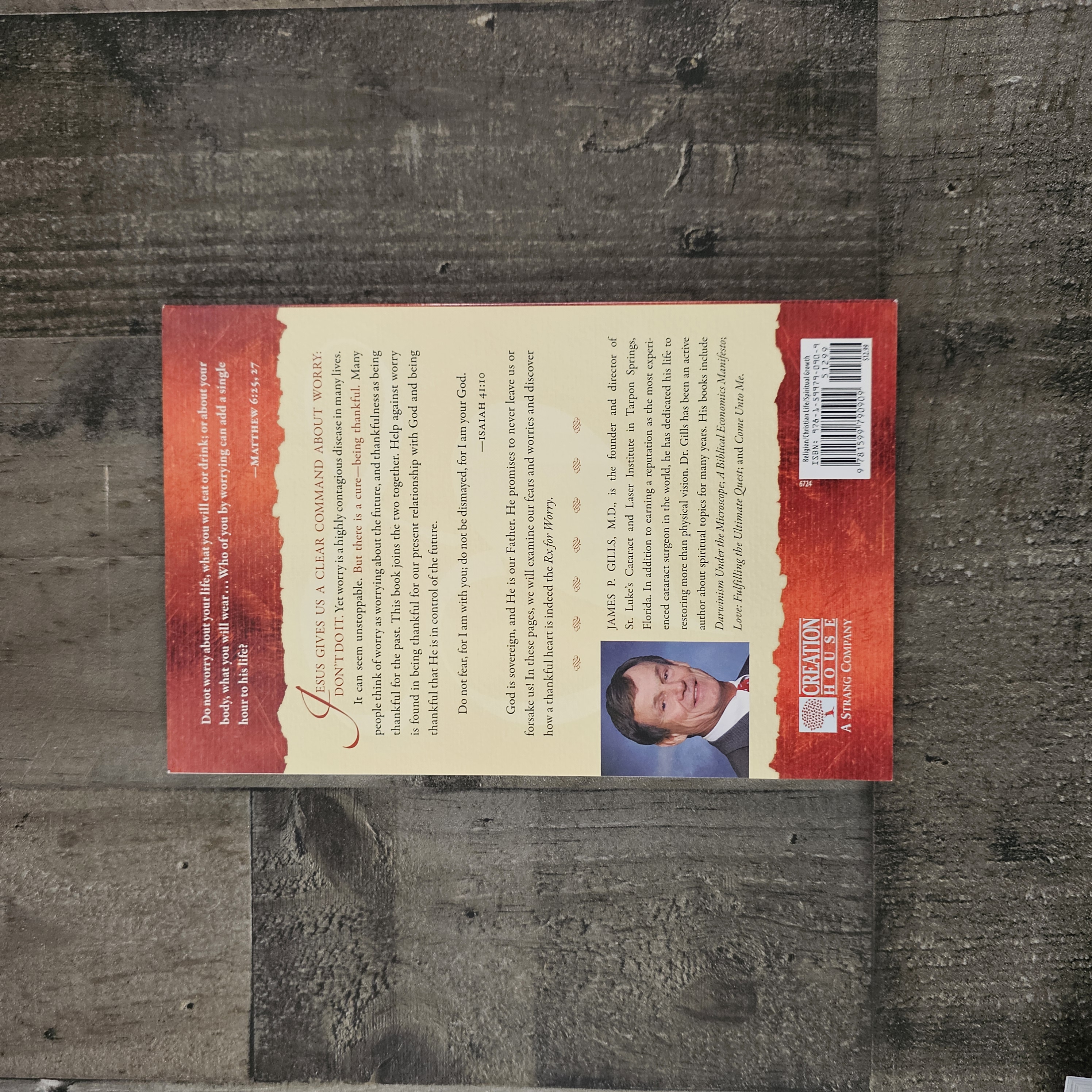 RX FOR WORRY: A THANKFUL HEART BY JAMES P. GILLS, M.D.