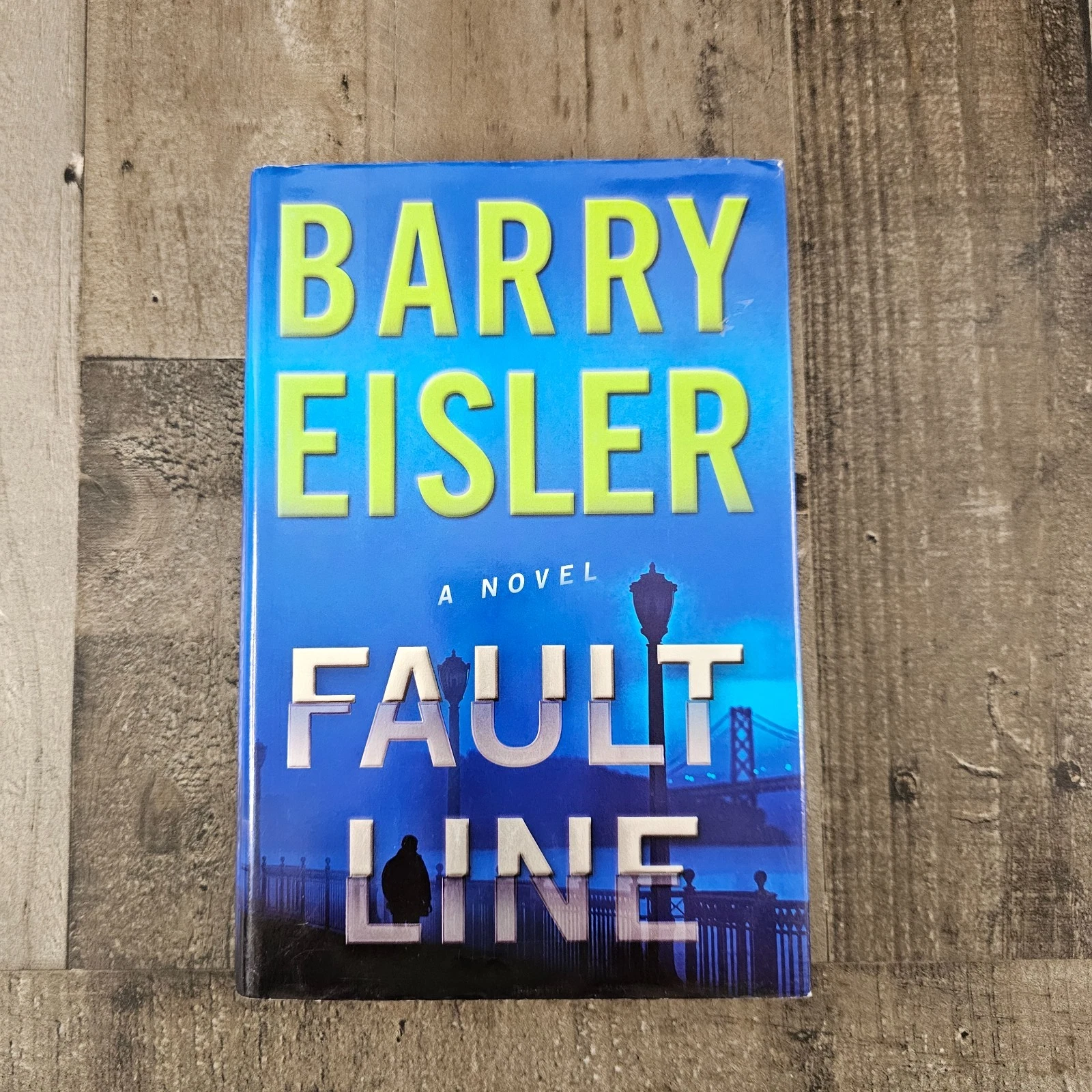 FAULT LINE: A NOVEL BY BARRY EISLER
