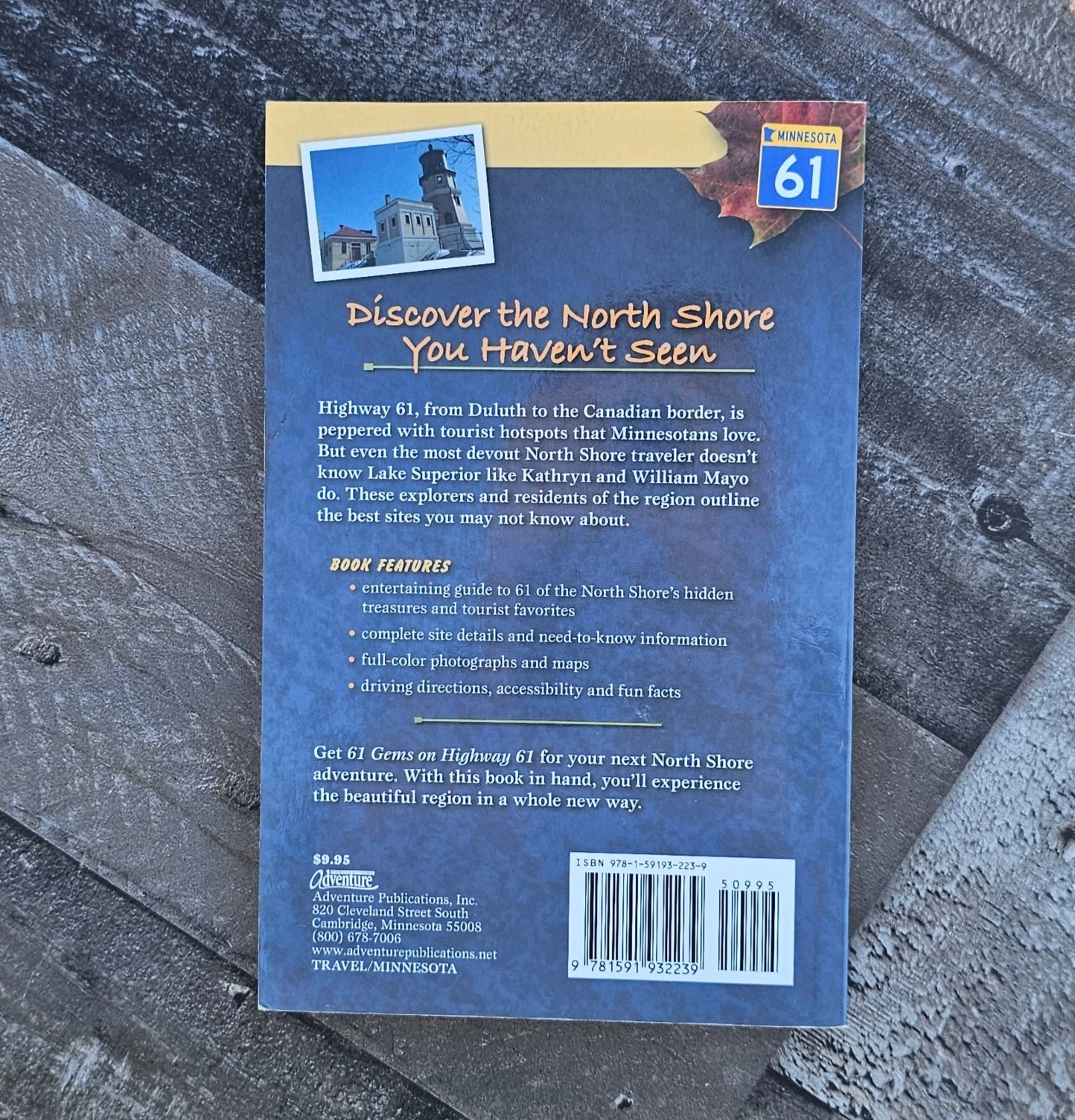 61 GEMS ON HIGHWAY 61: A GUIDE TO MINNESOTA'S NORTH SHORE---FROM WELL KNOWN ATTRACTIONS TO BEST KEPT SECRETS---