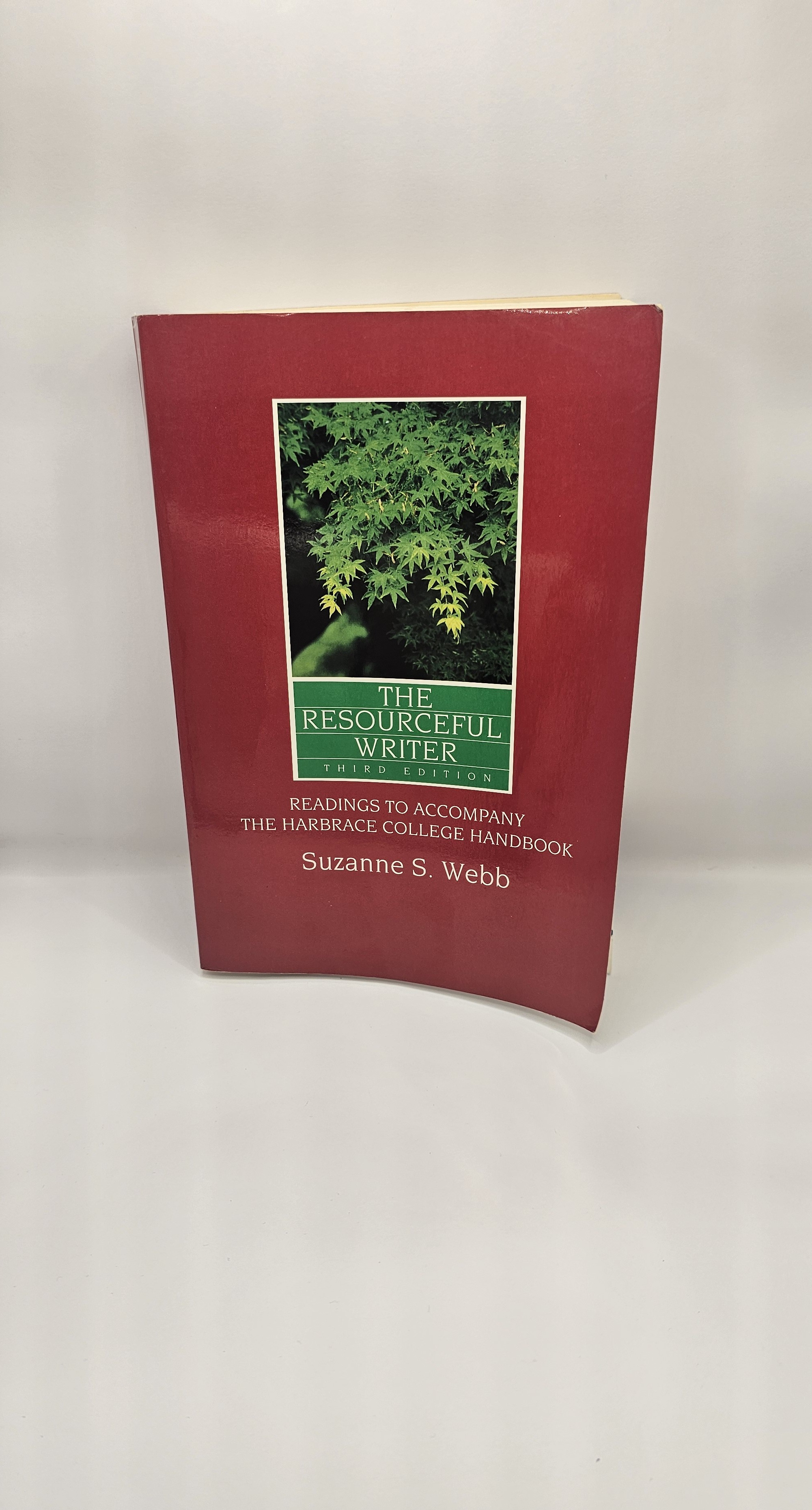 THE RESOURCEFUL WRITER -THIRD EDITION: READINGS TO ACCOMPANY THE HARBRACE COLLEGE HANDBOOK BY SUZANNE S. WEBB